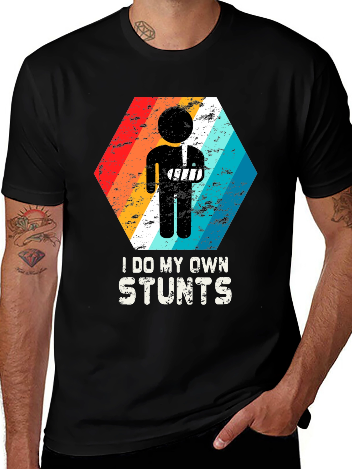 I Do My Own Stunts Broken Arm T-Shirt