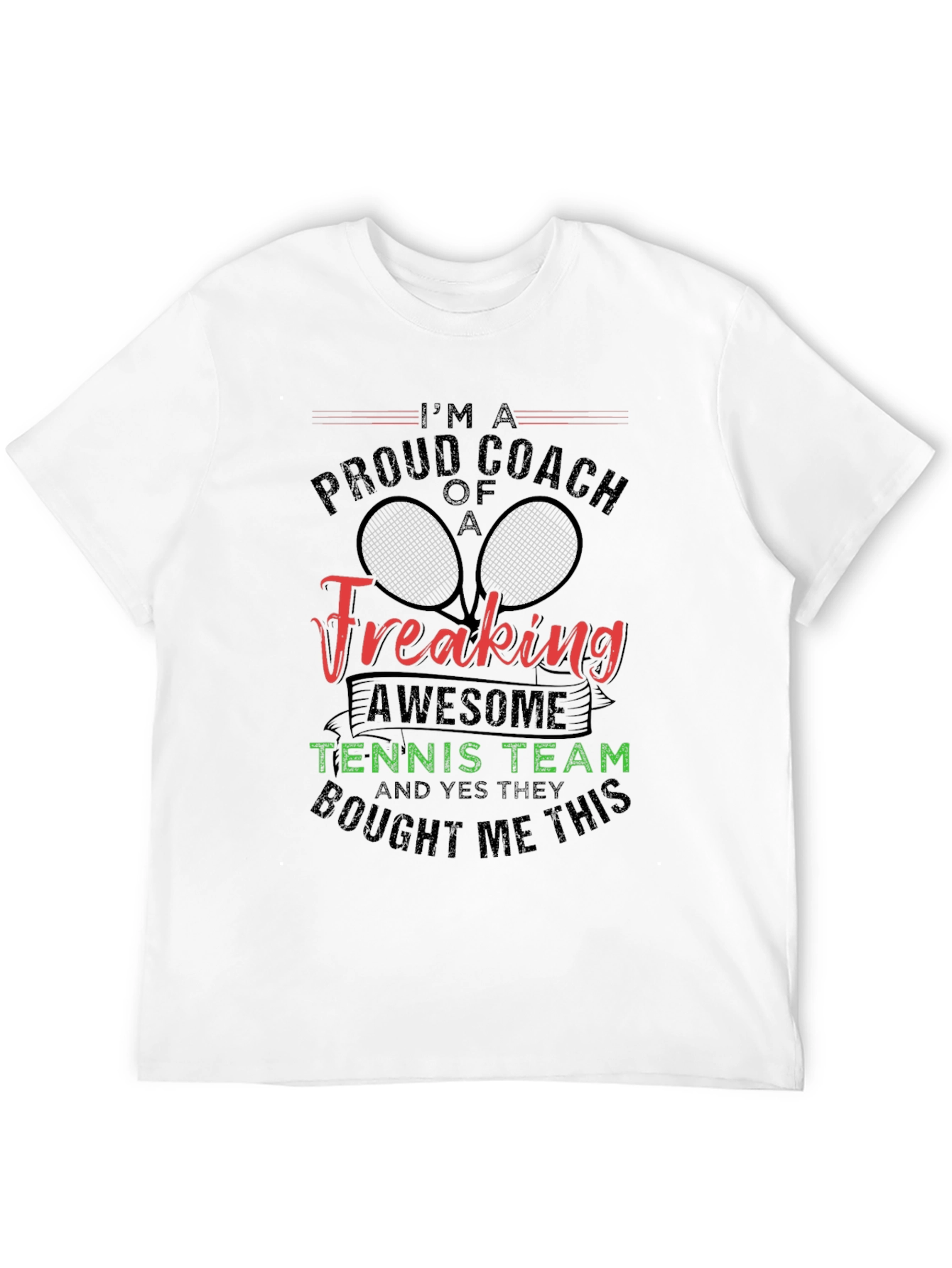 Proud Coach of a Freaking Awesome Tennis Team T-Shirt