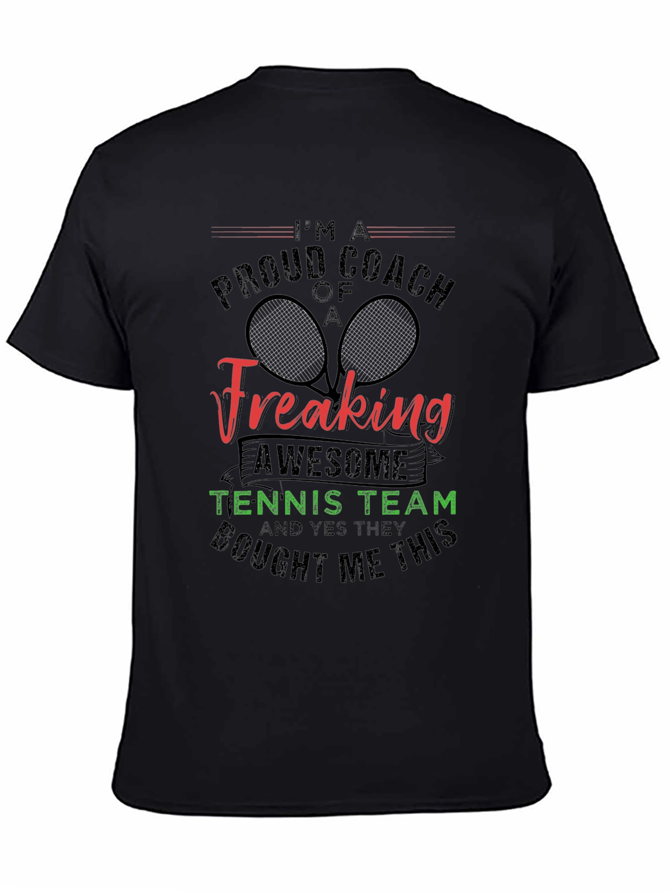 Proud Coach of a Freaking Awesome Tennis Team T-Shirt