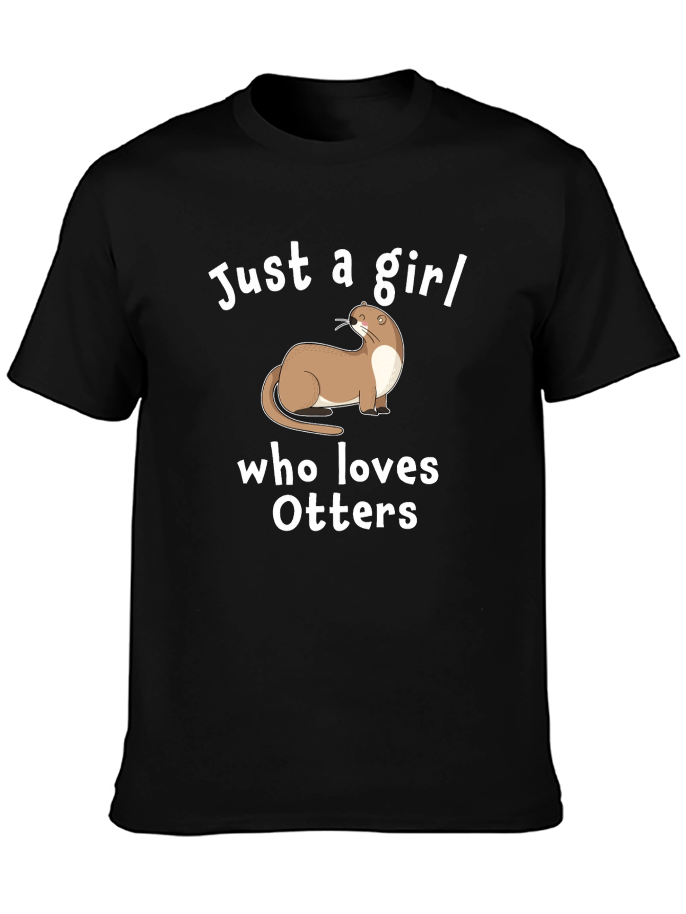 Just a Girl Who Loves Otters T-Shirt