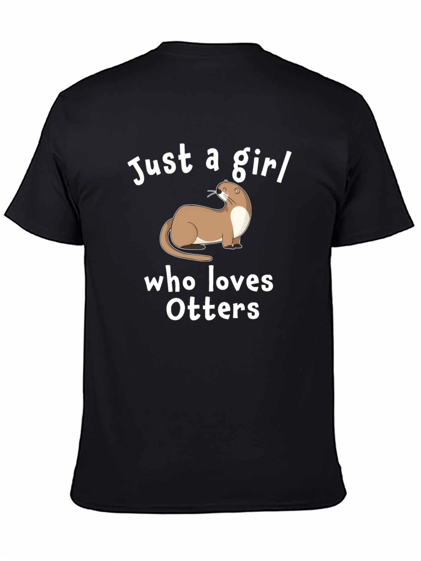 Just a Girl Who Loves Otters T-Shirt