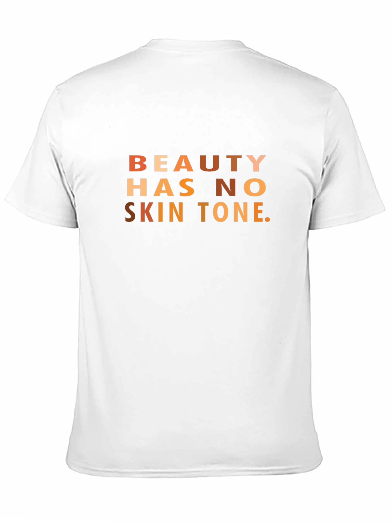 Beauty Has No Skin Tone Graphic T-Shirt