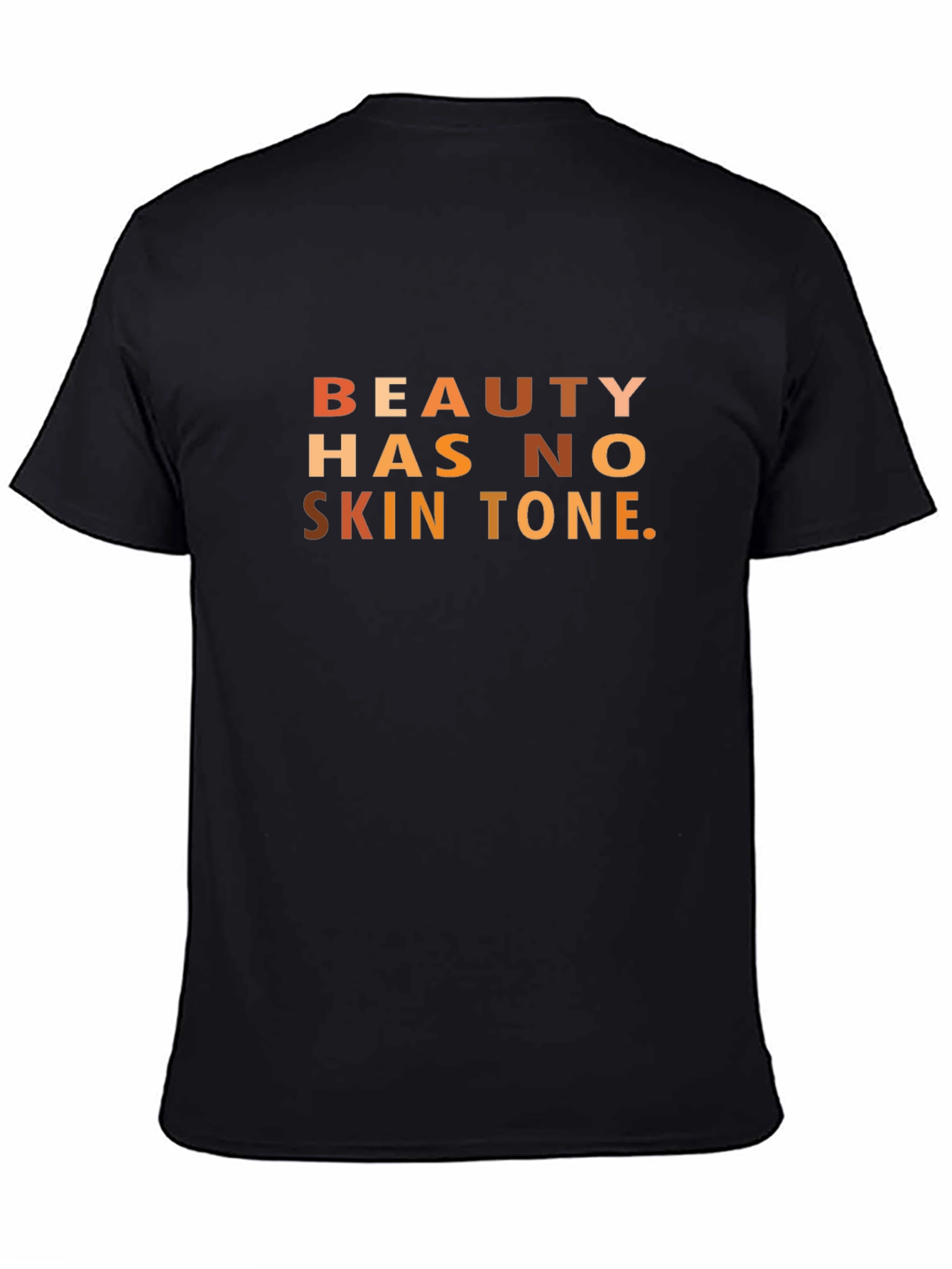 Beauty Has No Skin Tone Graphic T-Shirt