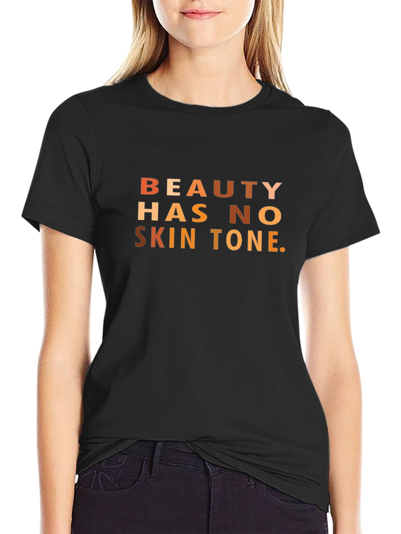 Beauty Has No Skin Tone Graphic T-Shirt