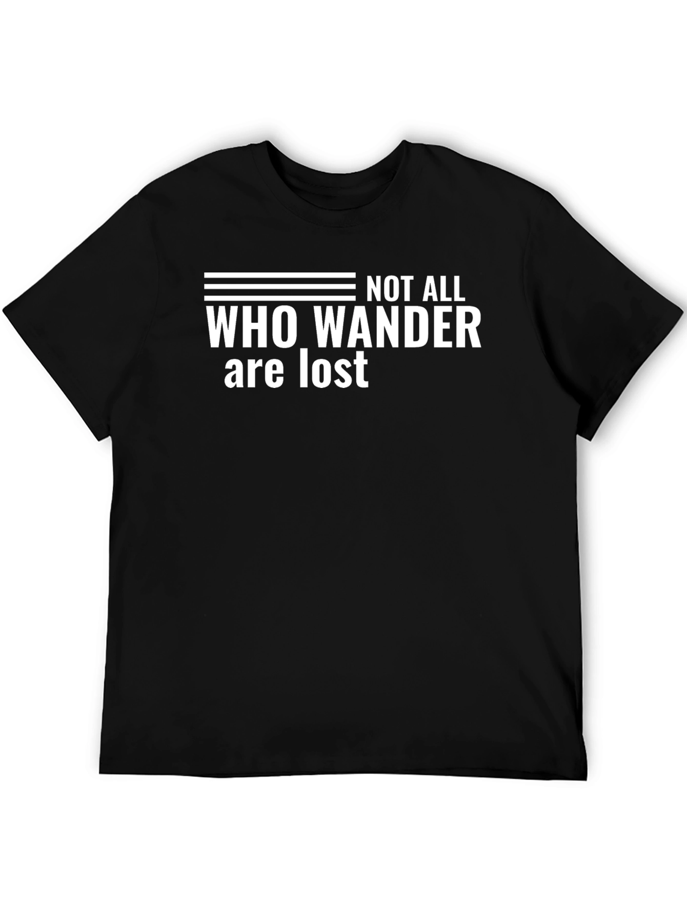 Not All Who Wander Are Lost Graphic Tee
