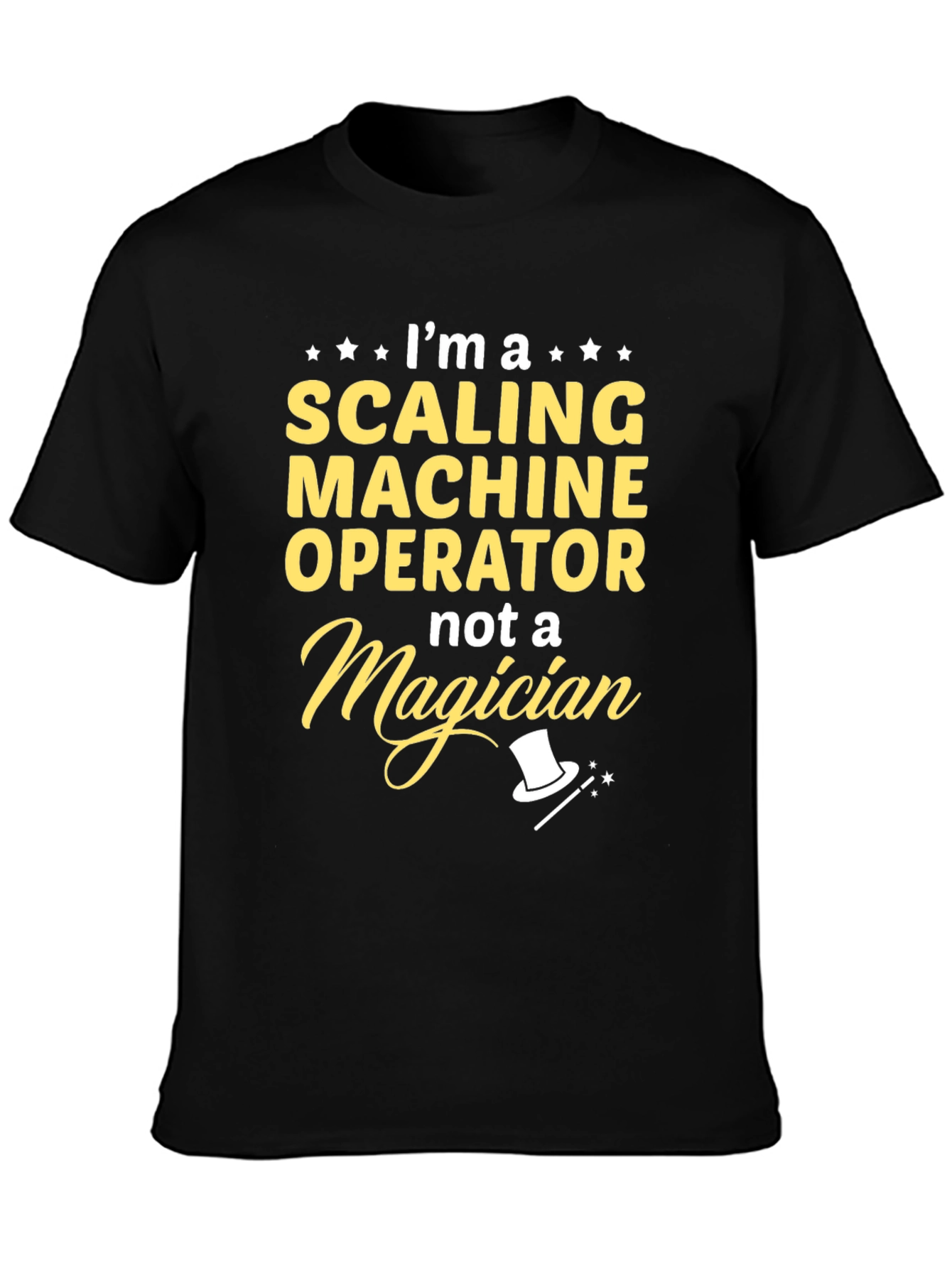 Scaling Machine Operator T-Shirt