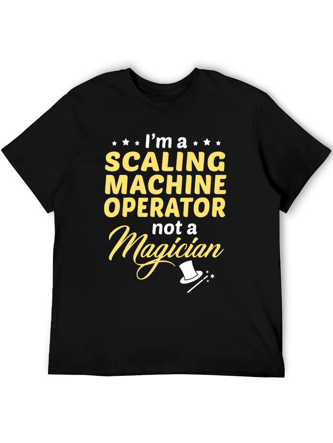 Scaling Machine Operator T-Shirt