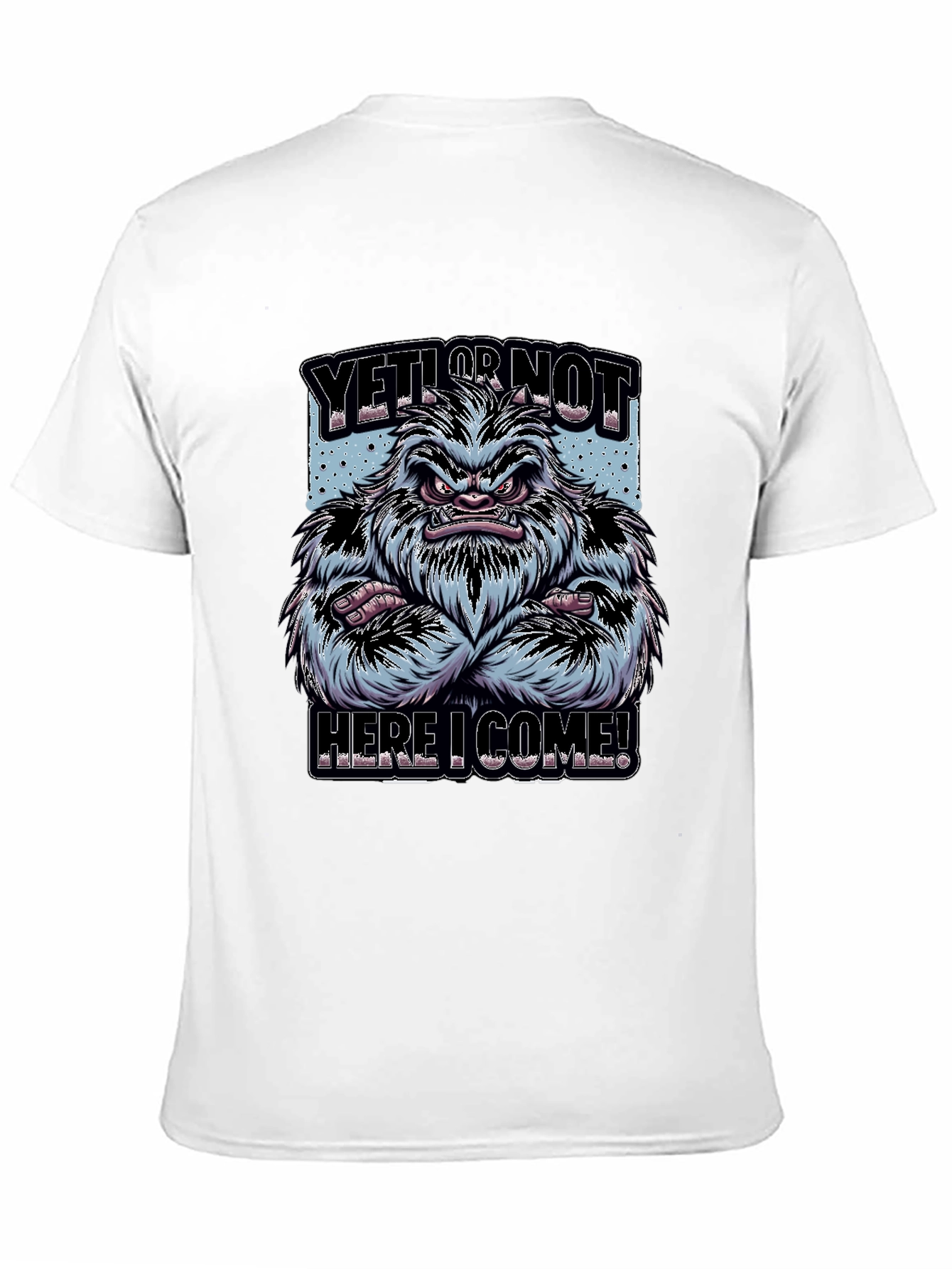 Yeti Or Not Graphic T-Shirt