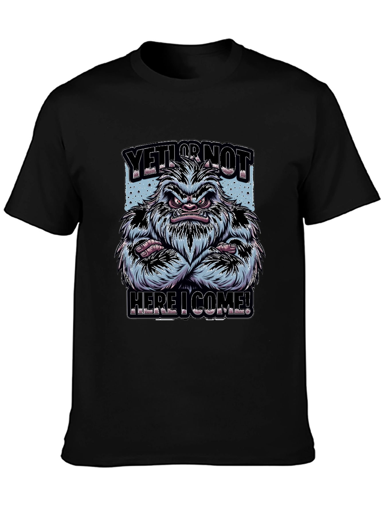 Yeti Or Not Graphic T-Shirt