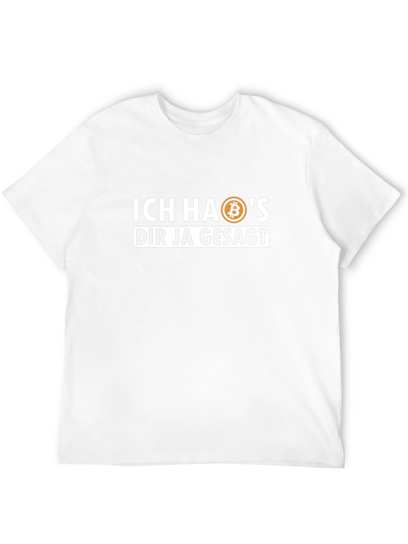 Bitcoin Saying T-Shirt - Ich Has Dir Ja Gesagt