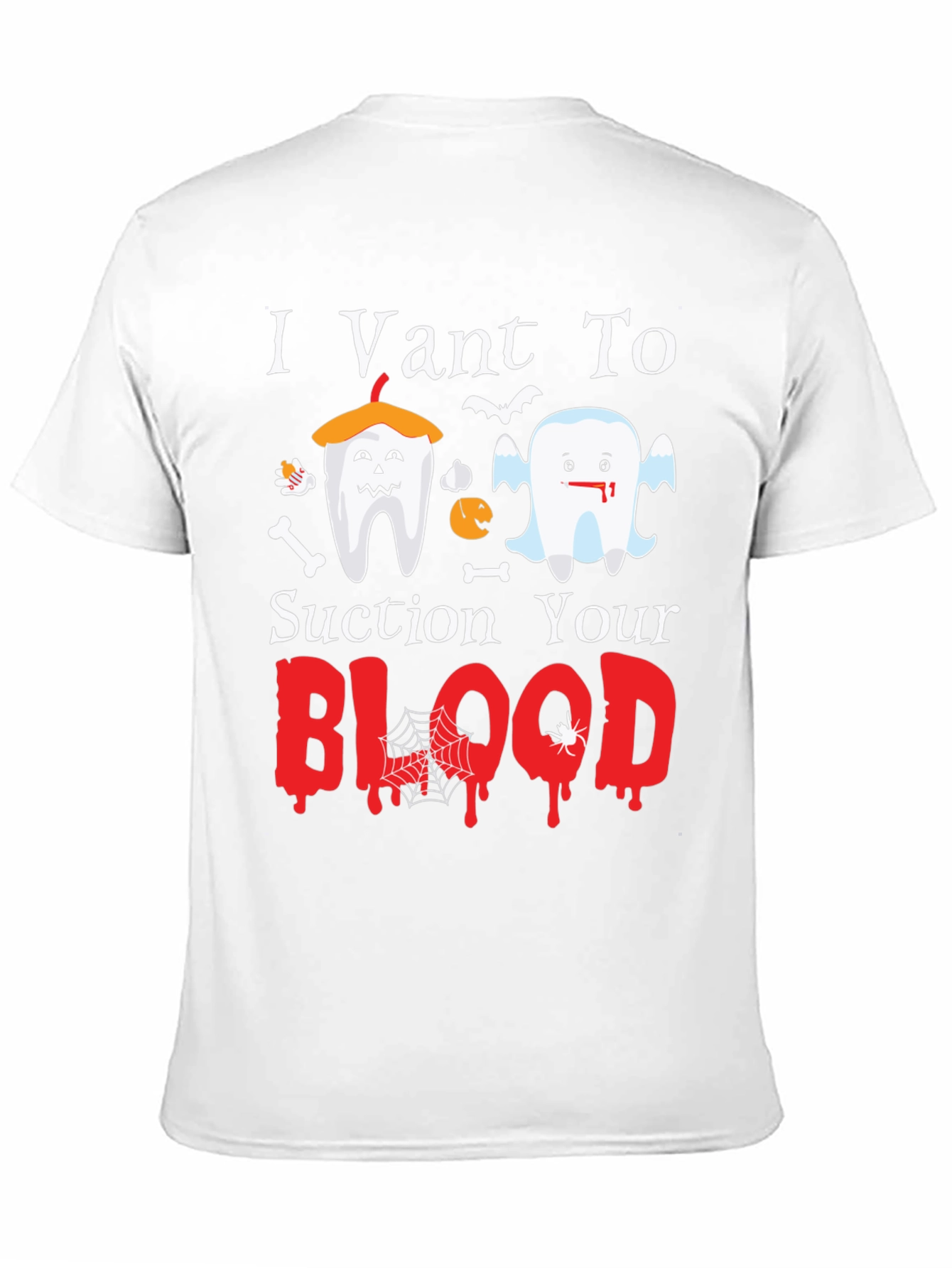 I Vant To Suction Your Blood Halloween T-Shirt