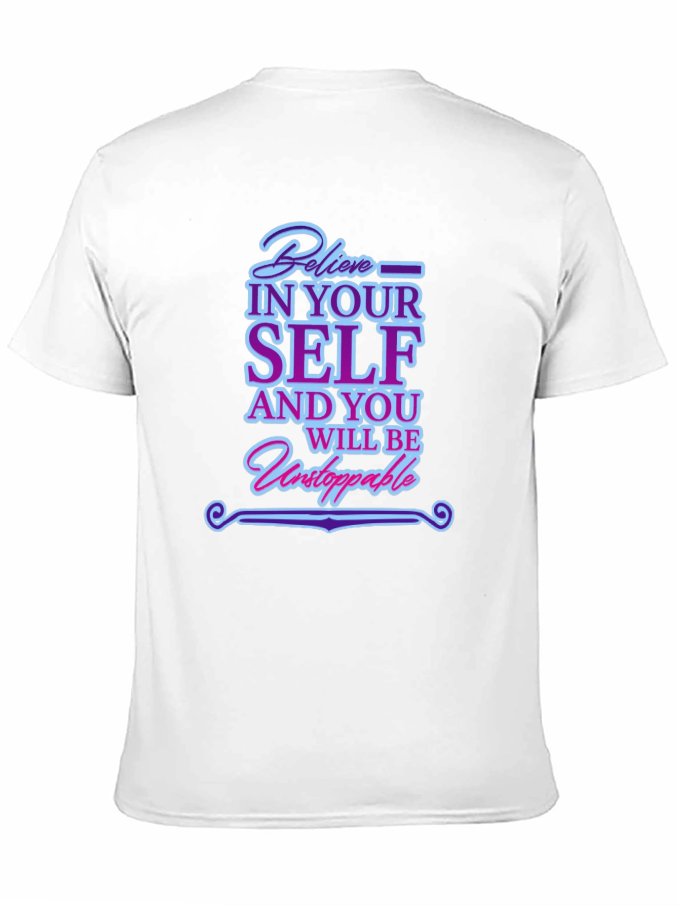 Believe In Yourself T-Shirt - Inspirational Quote Tee