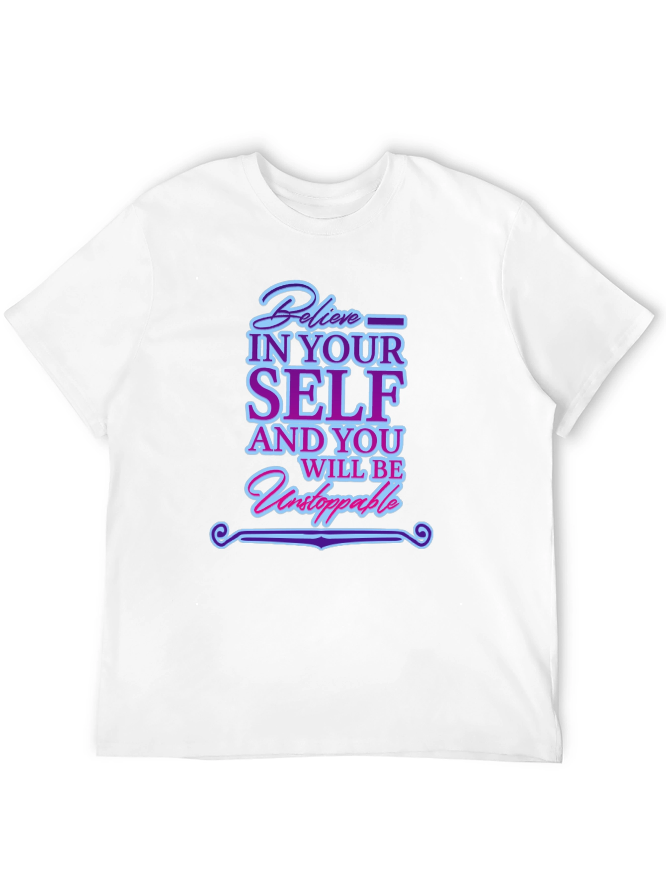 Believe In Yourself T-Shirt - Inspirational Quote Tee