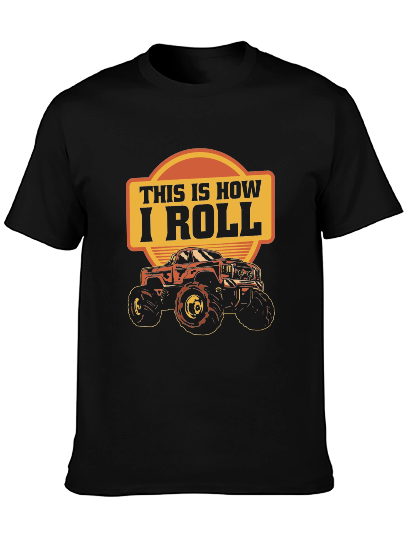 This Is How I Roll Monster Truck Graphic Tee
