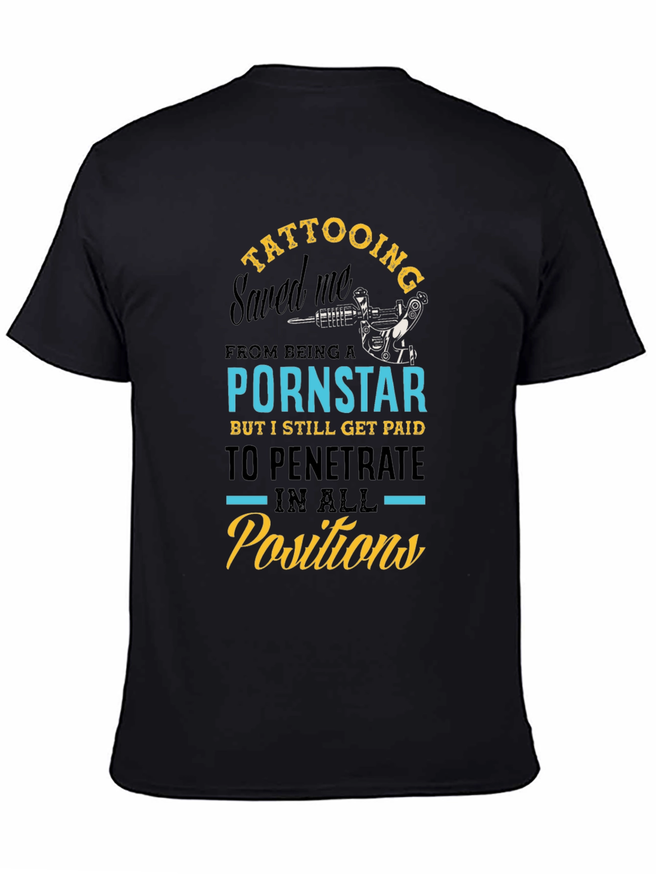 Tattooing Saved Me T-Shirt