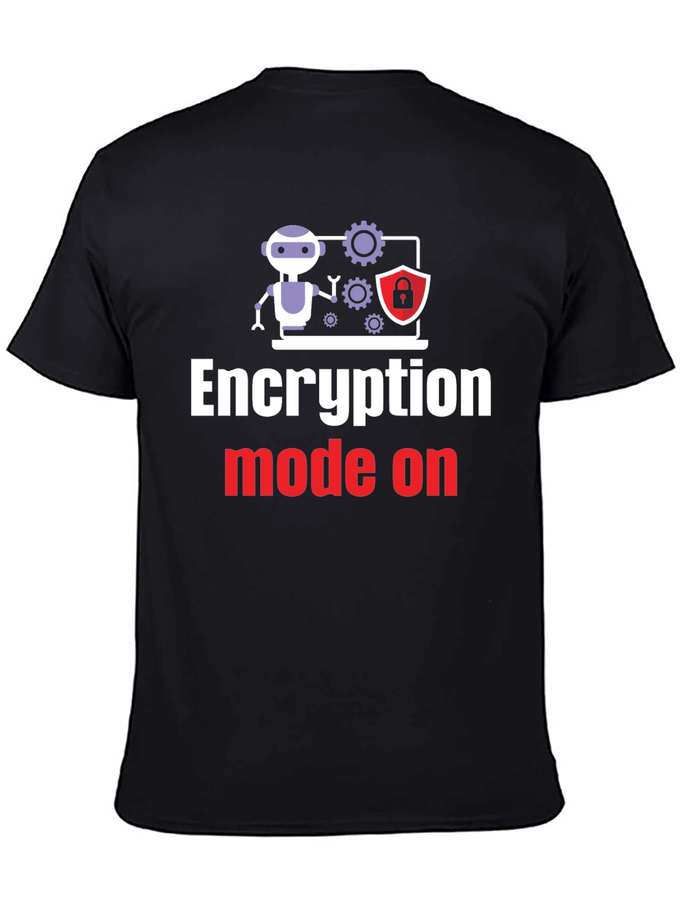 Encryption Mode On T-Shirt - Tech Humor Tee
