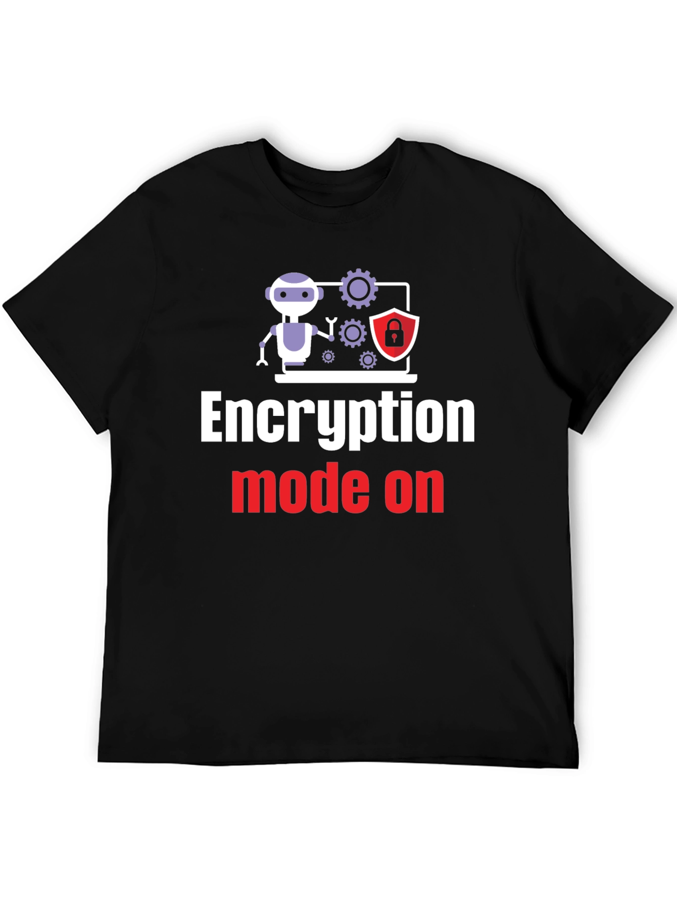 Encryption Mode On T-Shirt - Tech Humor Tee