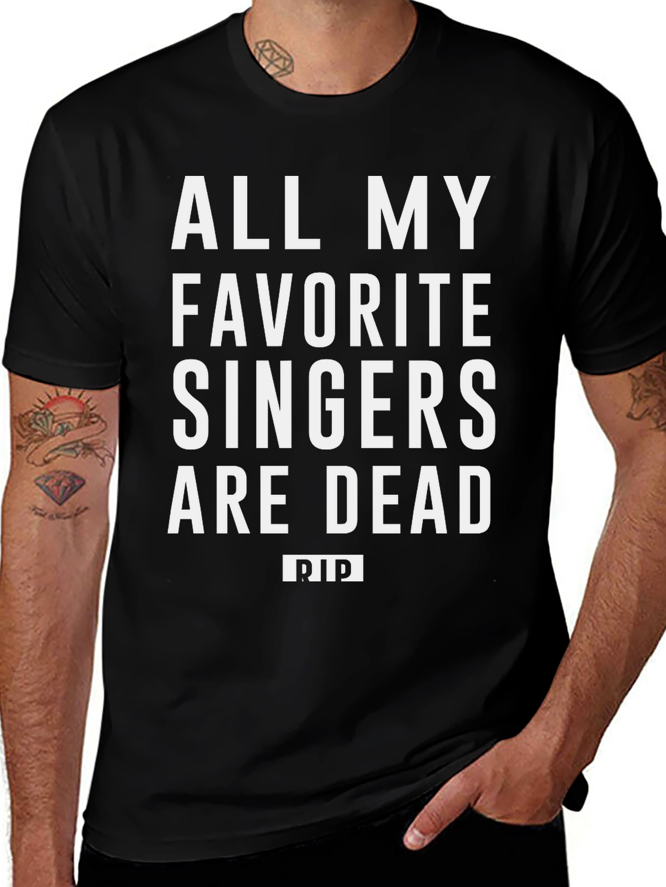 All My Favorite Singers Are Dead T-Shirt