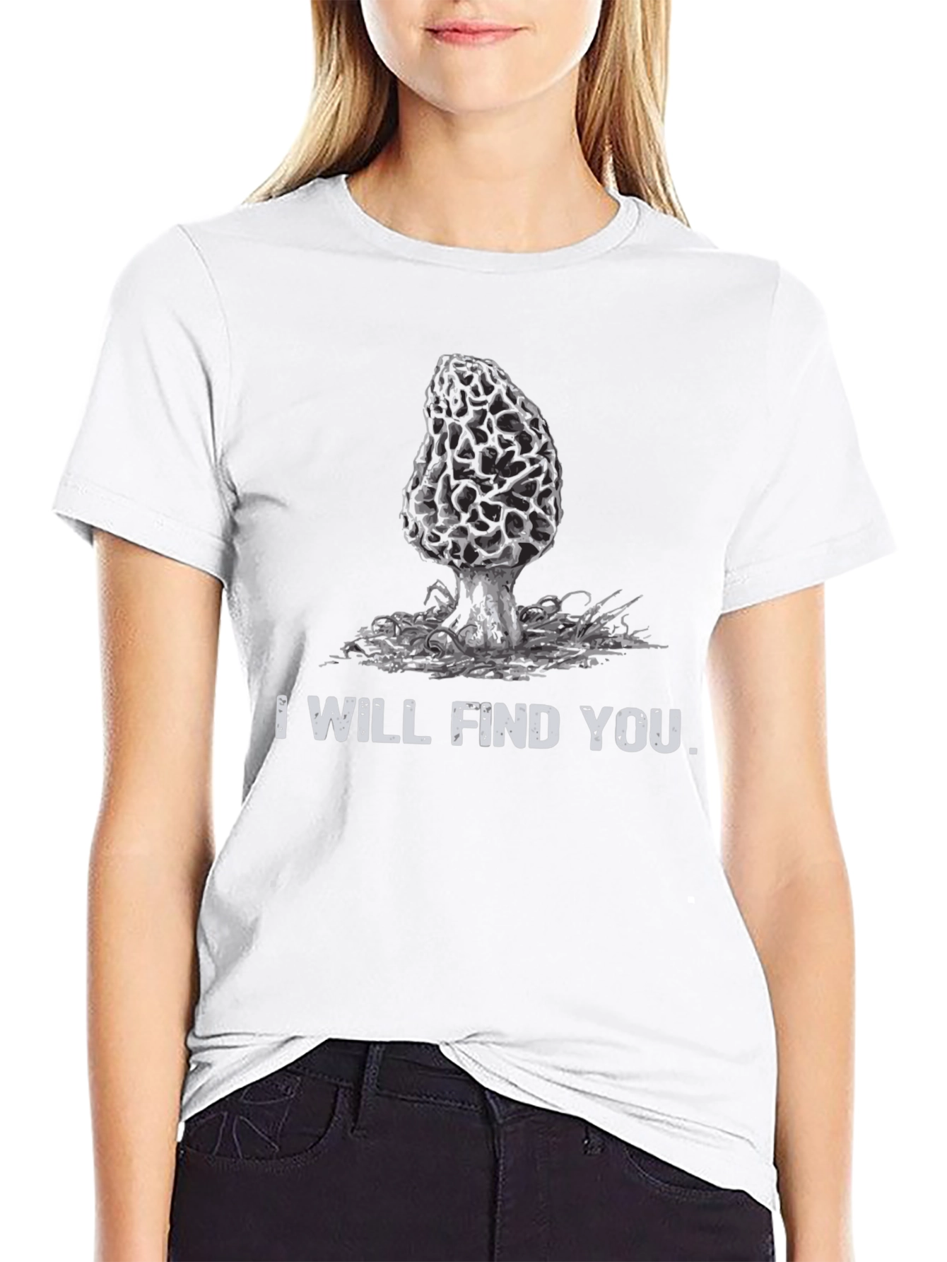 Mushroom Hunter T-Shirt: I Will Find You