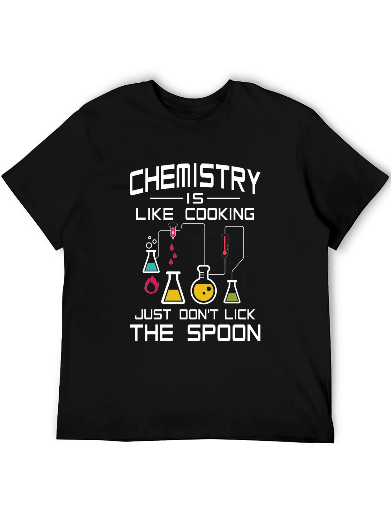 Chemistry is Like Cooking T-Shirt