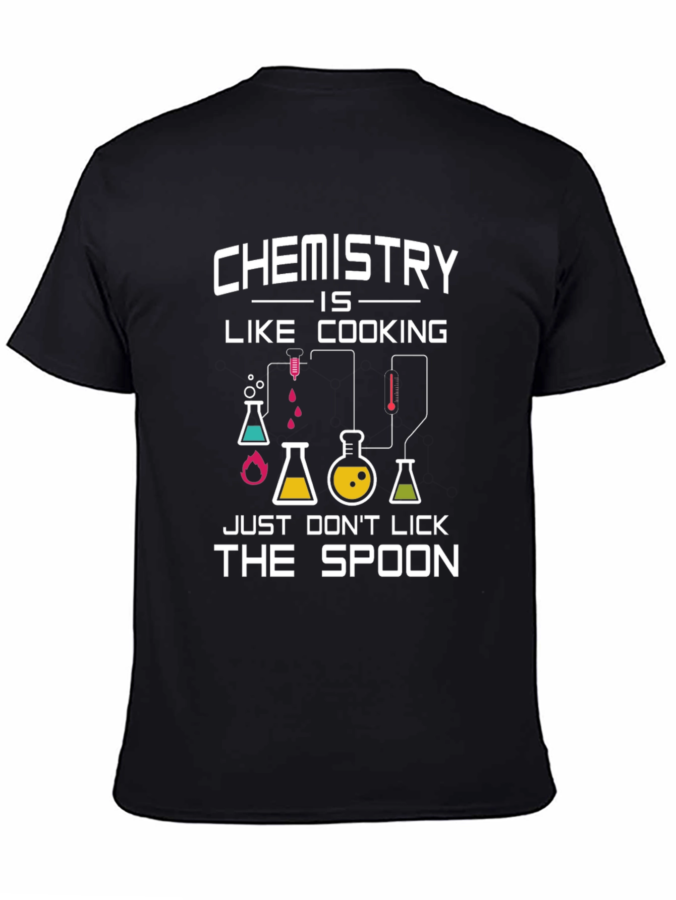 Chemistry is Like Cooking T-Shirt
