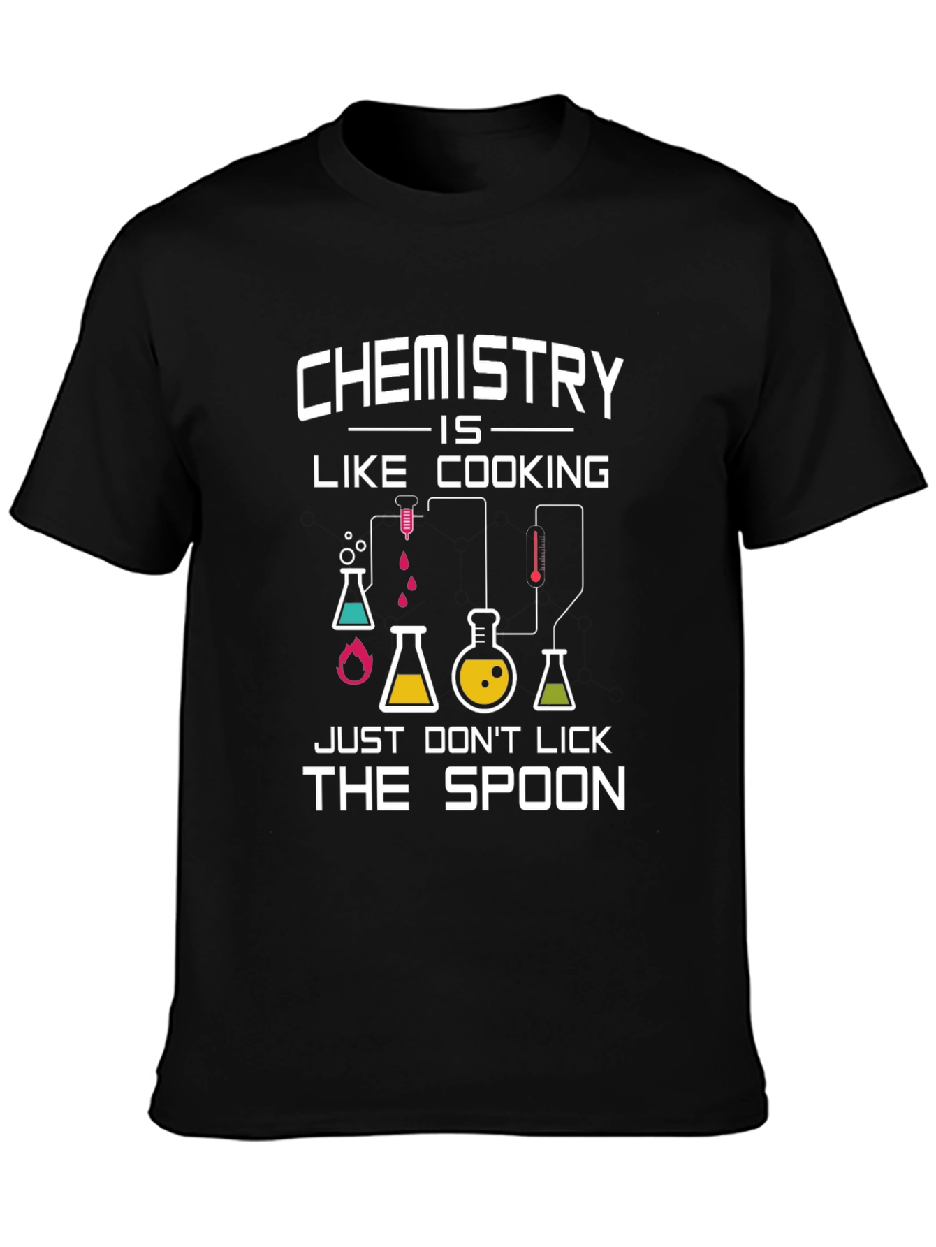 Chemistry is Like Cooking T-Shirt