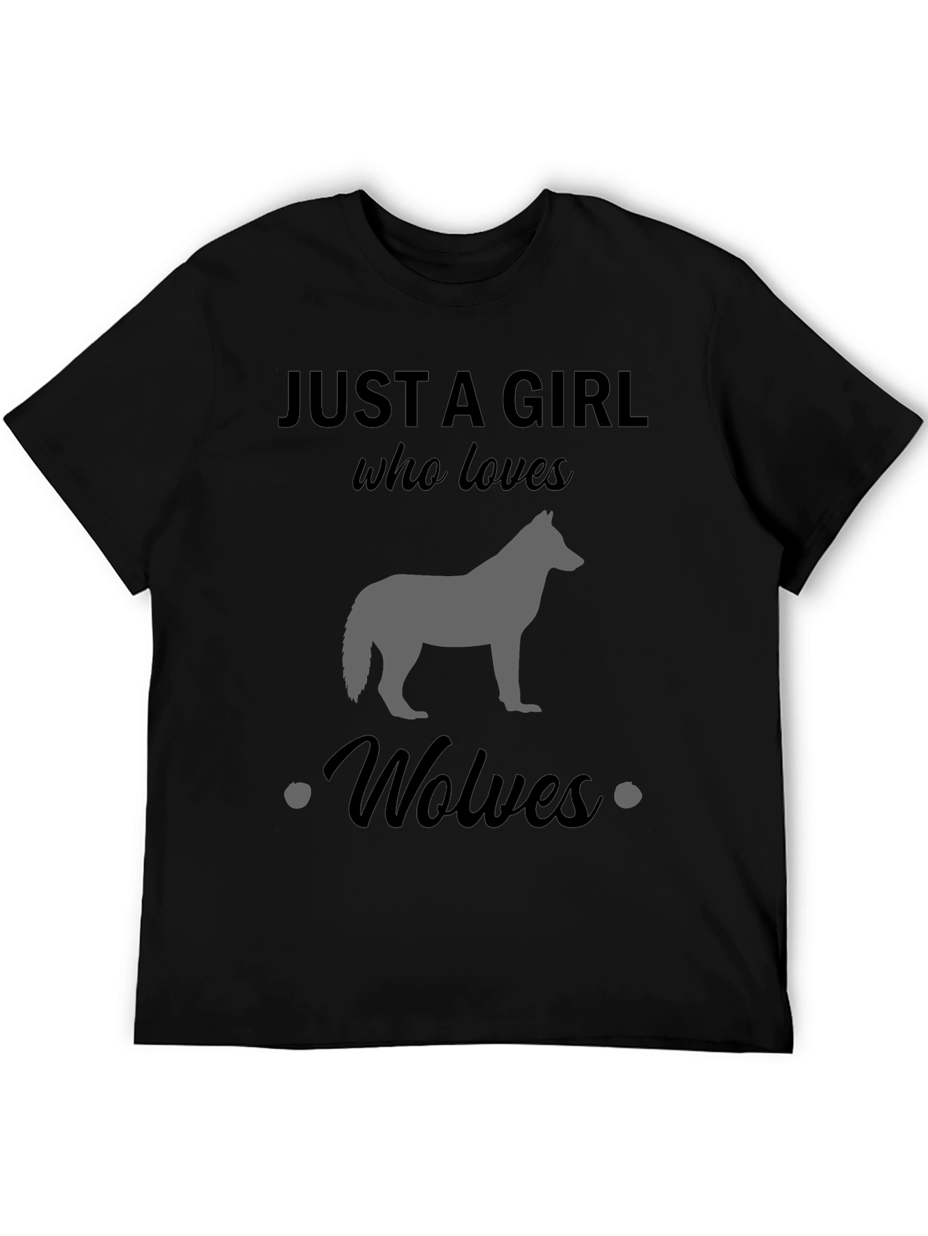 Just A Girl Who Loves Wolves Black T-Shirt