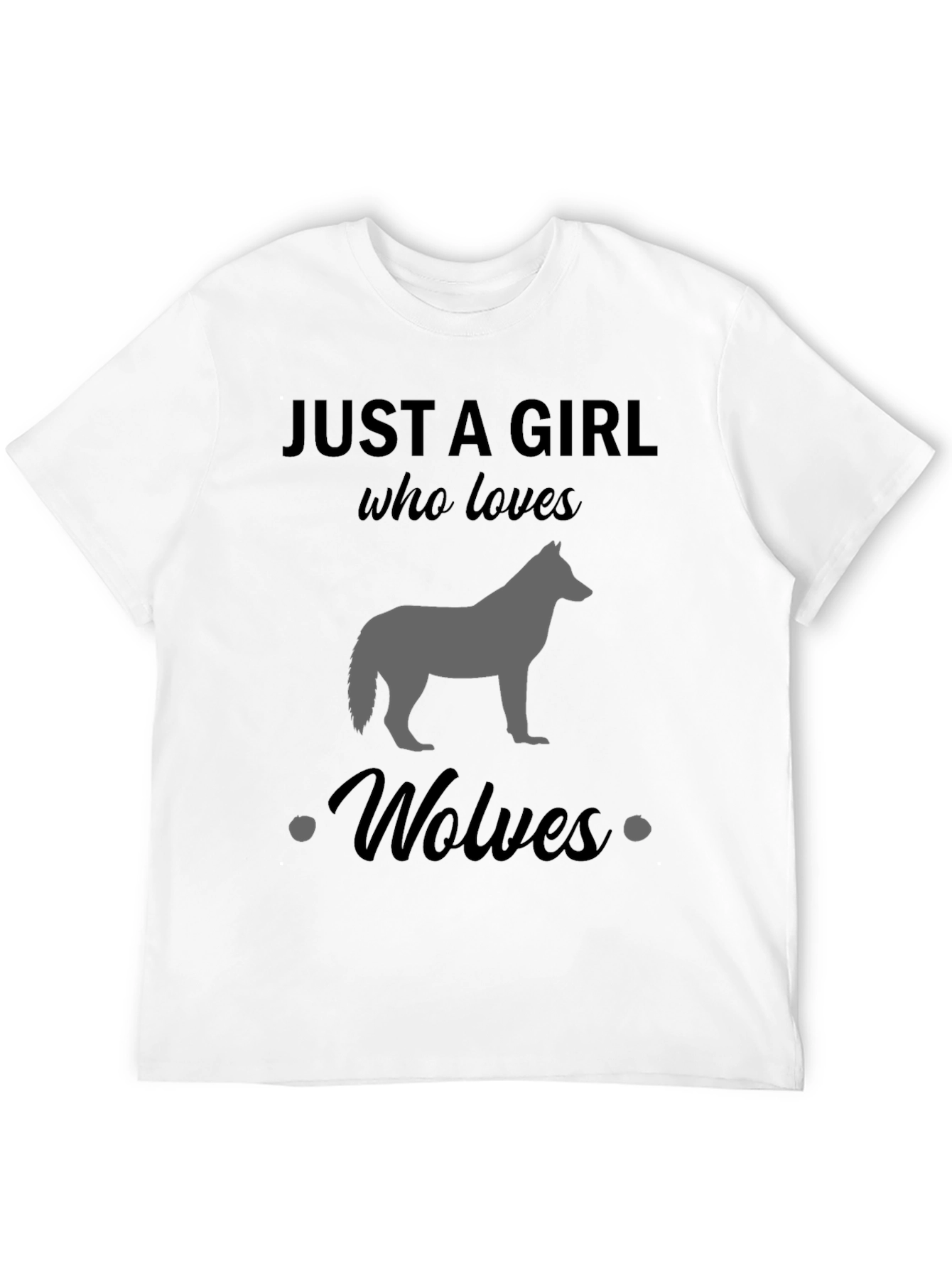 Just A Girl Who Loves Wolves Black T-Shirt