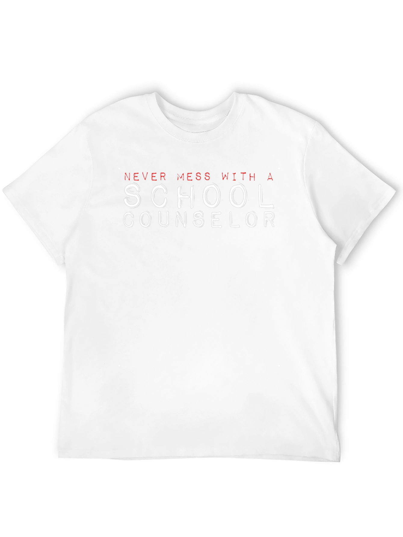 Never Mess With A School Counselor T-Shirt