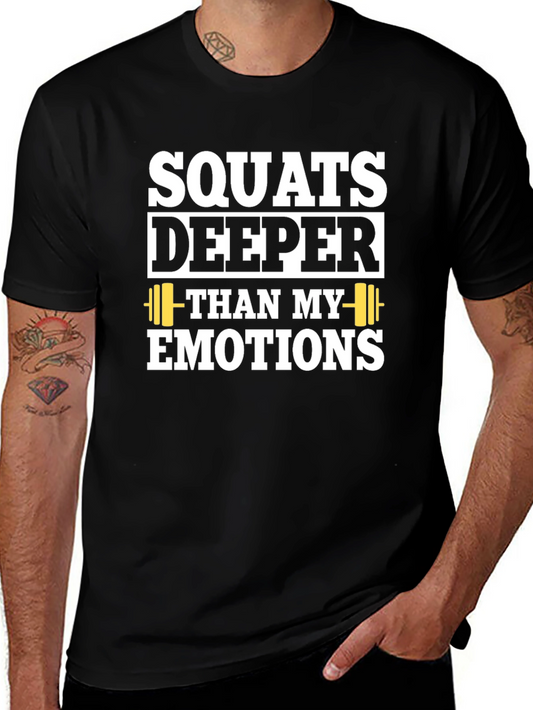 Squats Deeper Than My Emotions T-Shirt - Black