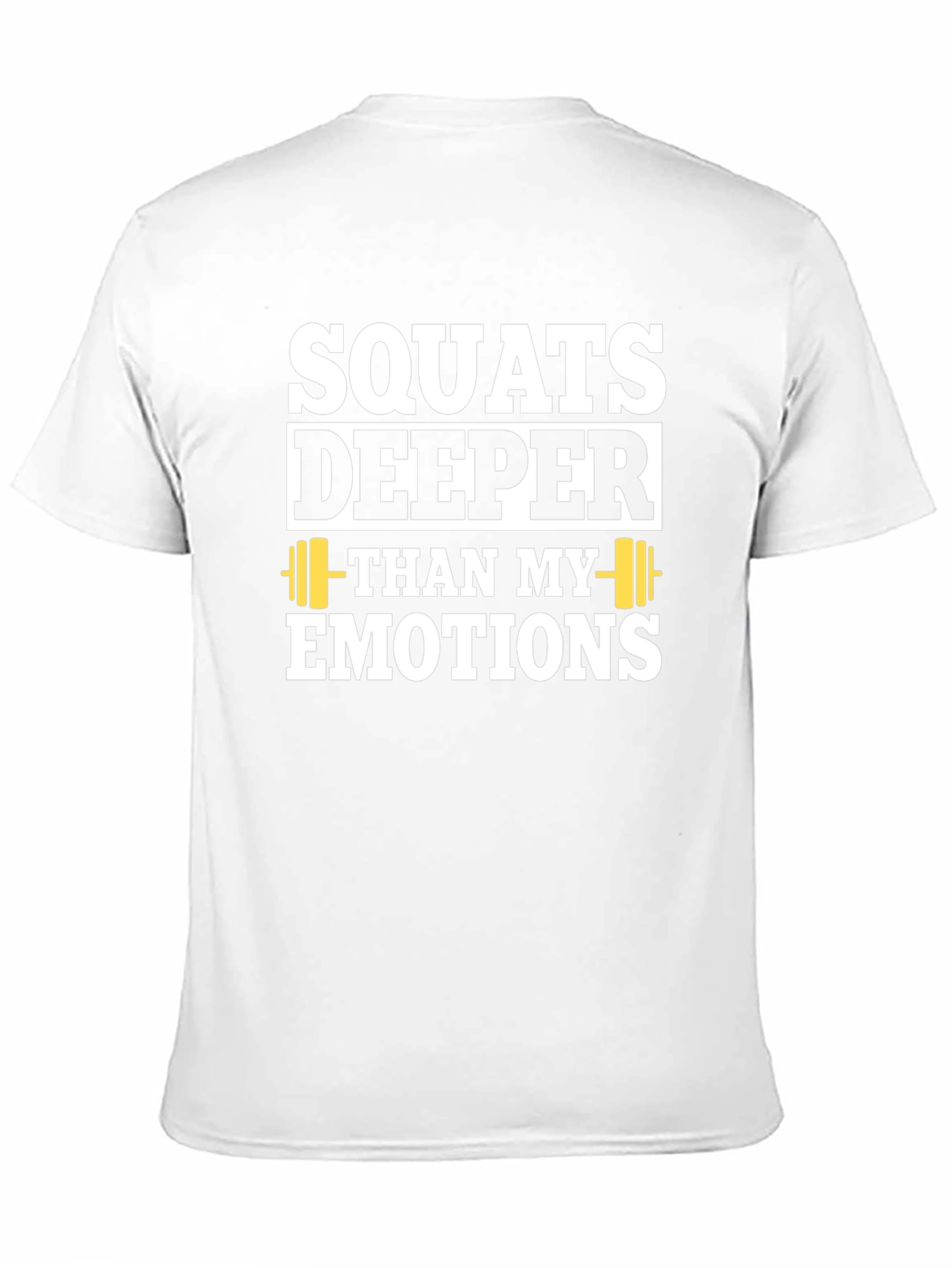 Squats Deeper Than My Emotions T-Shirt - Black