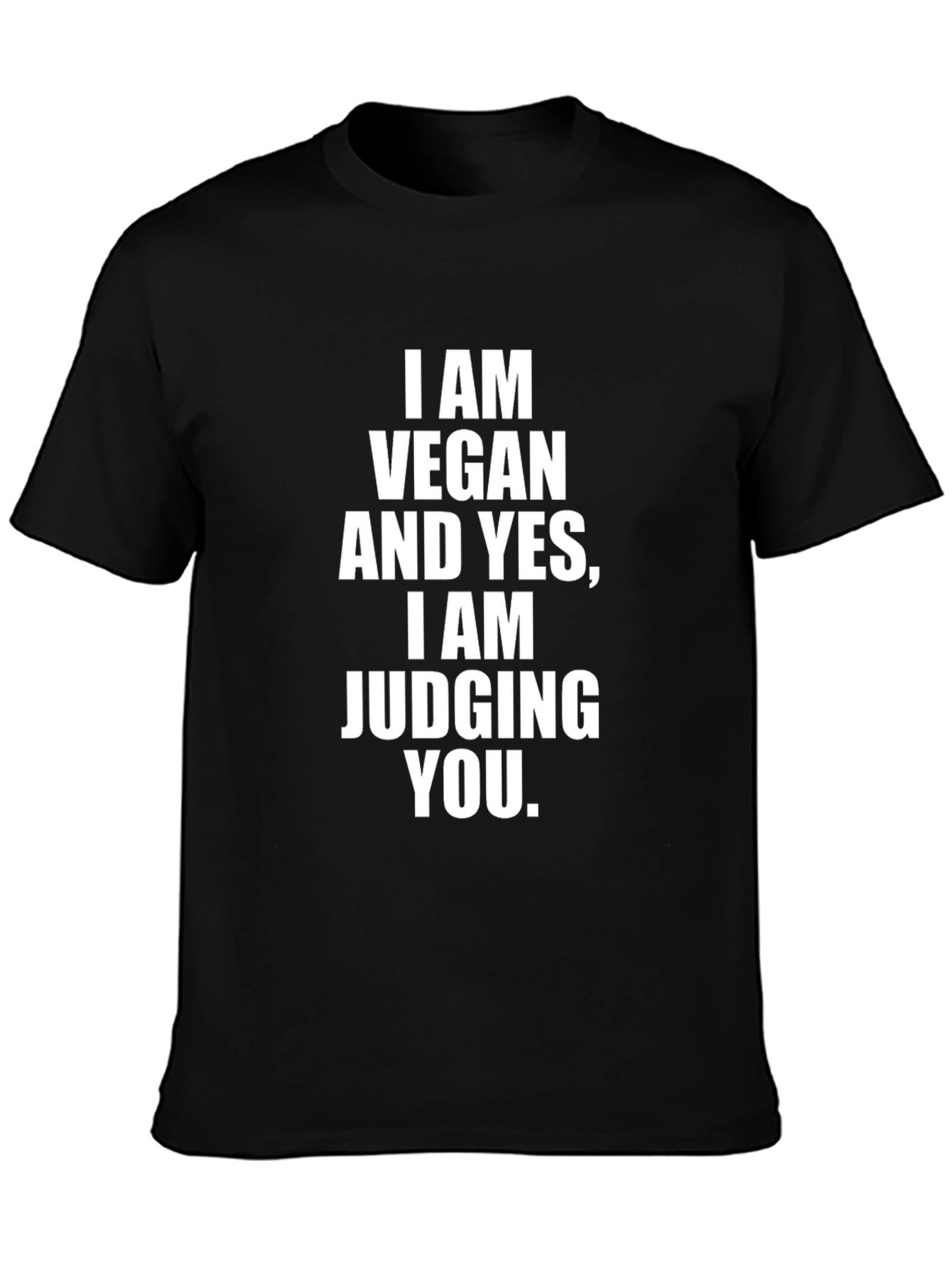 Vegan Judging You T-Shirt