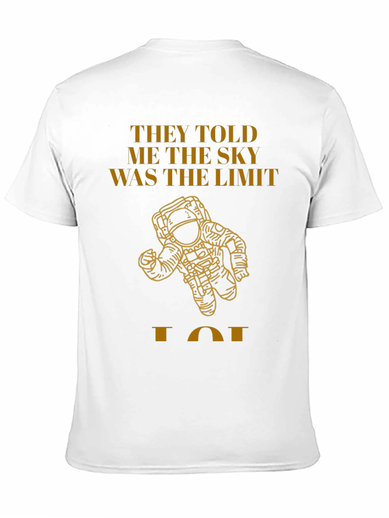 Sky is Not the Limit T-Shirt - Astronaut Graphic