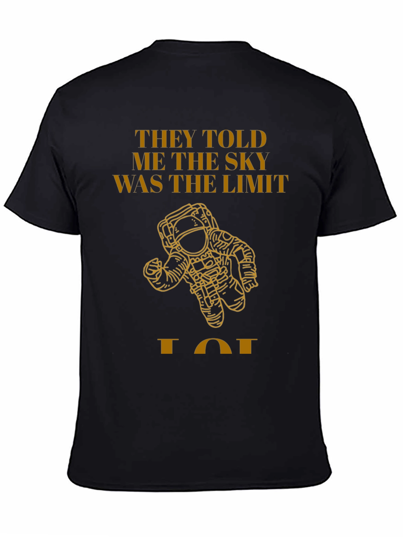 Sky is Not the Limit T-Shirt - Astronaut Graphic