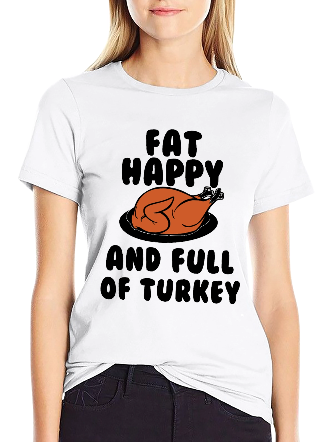 Fat Happy & Full Of Turkey Graphic T-Shirt