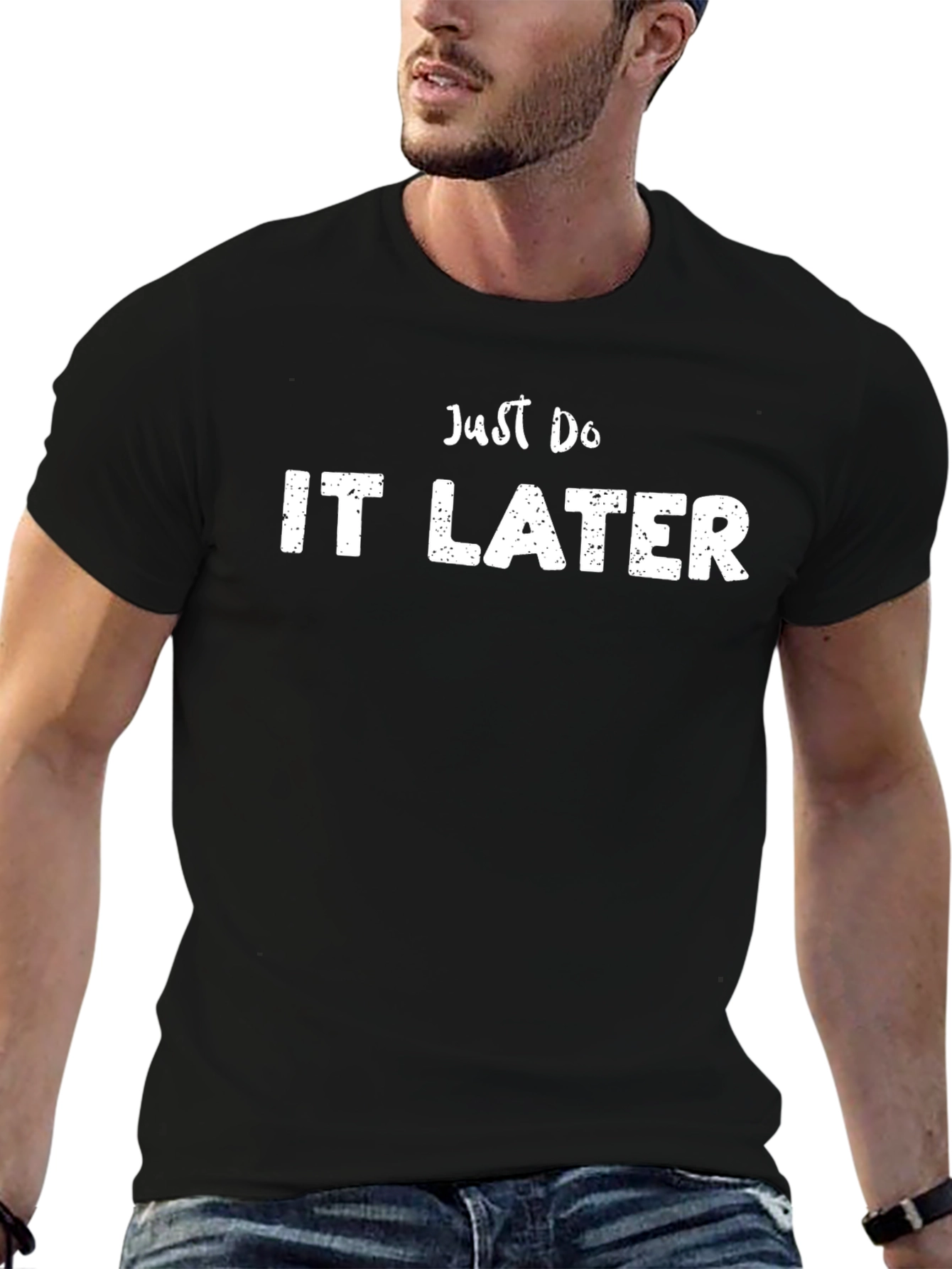 Just Do It Later Funny T-Shirt