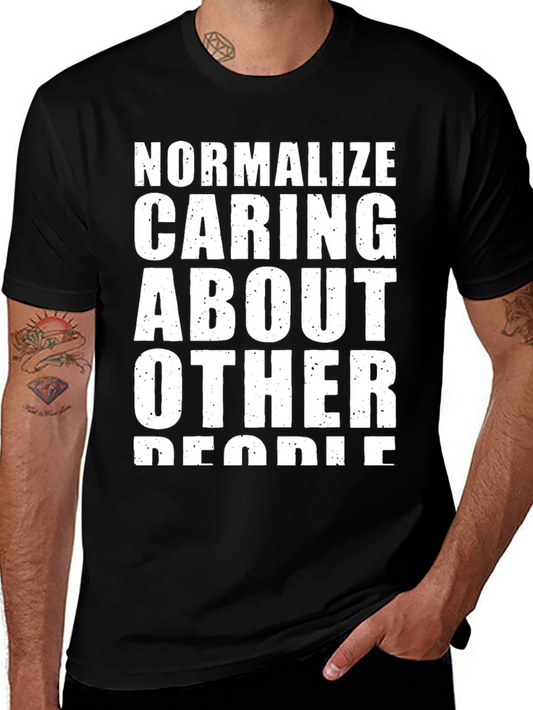 Normalize Caring About Other People T-Shirt