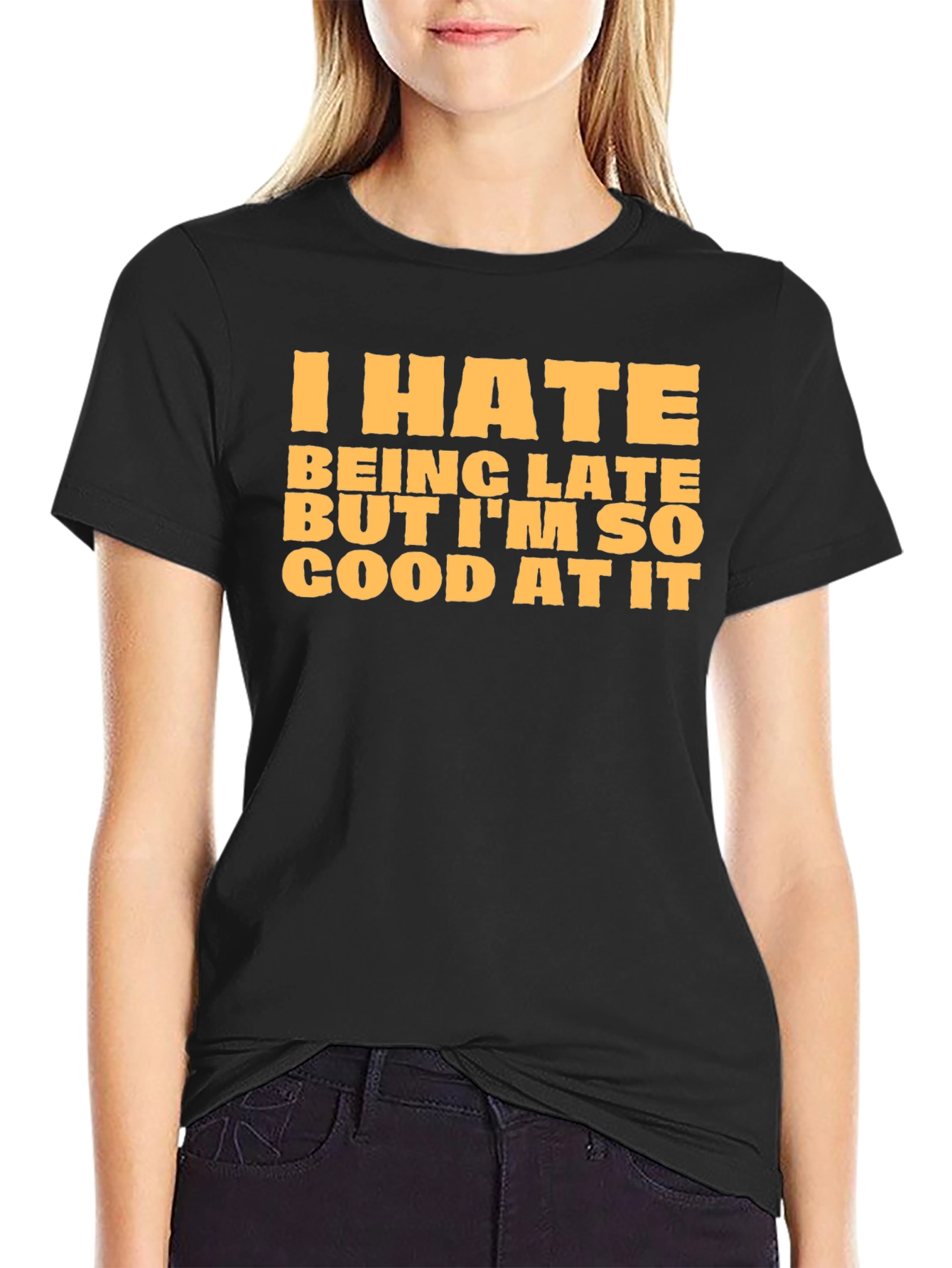 Funny I Hate Being Late Graphic T-Shirt