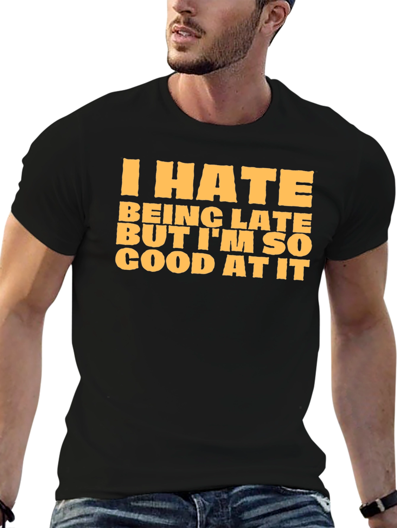 Funny I Hate Being Late Graphic T-Shirt