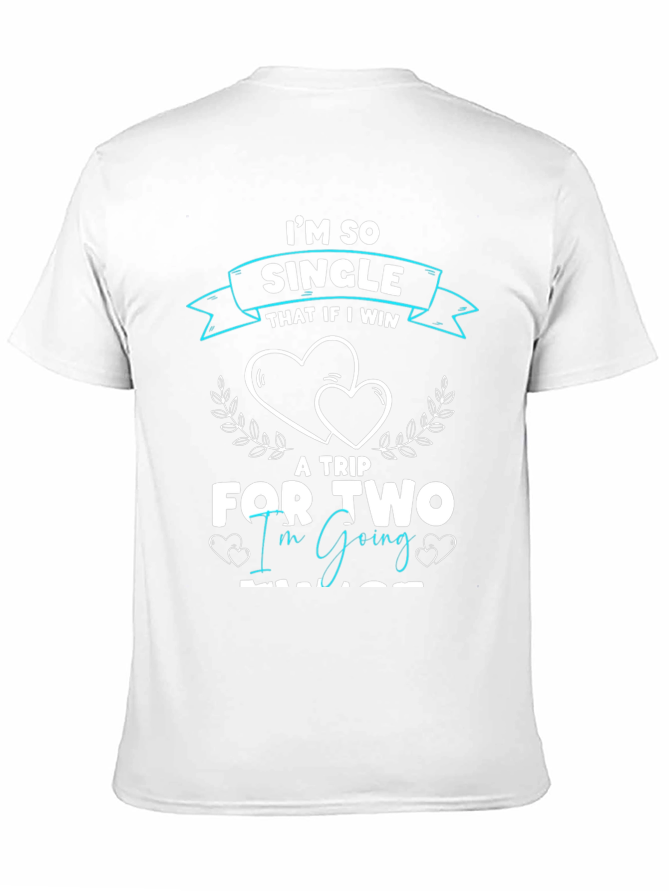 Funny Single Trip T-Shirt