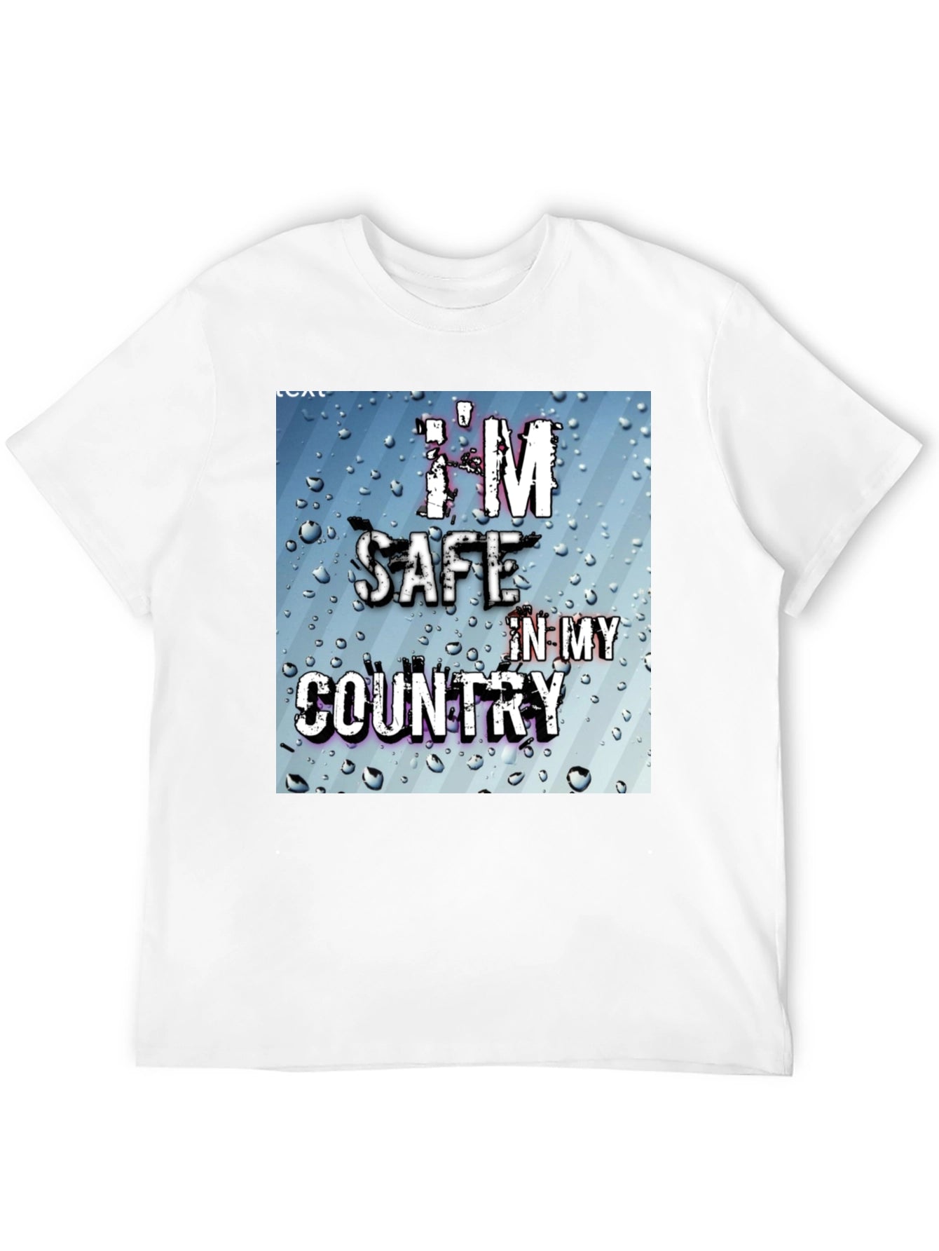 Im Safe In My Country Graphic T-Shirt