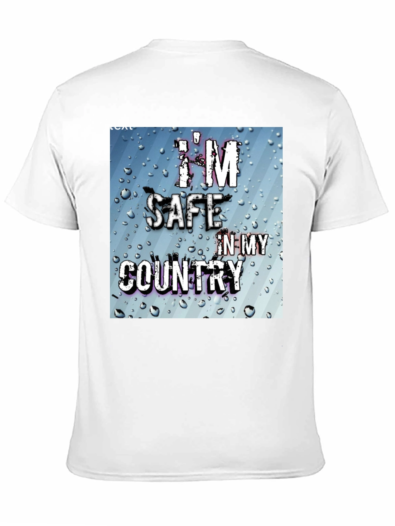 Im Safe In My Country Graphic T-Shirt