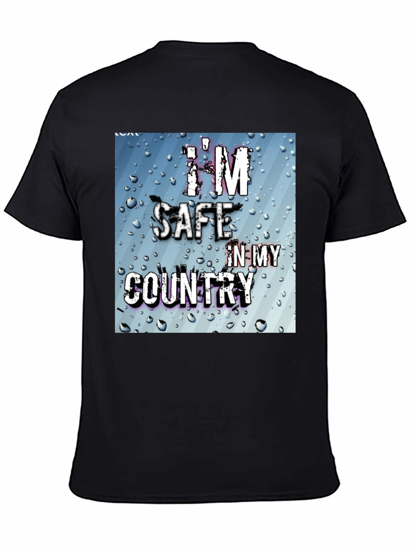 Im Safe In My Country Graphic T-Shirt