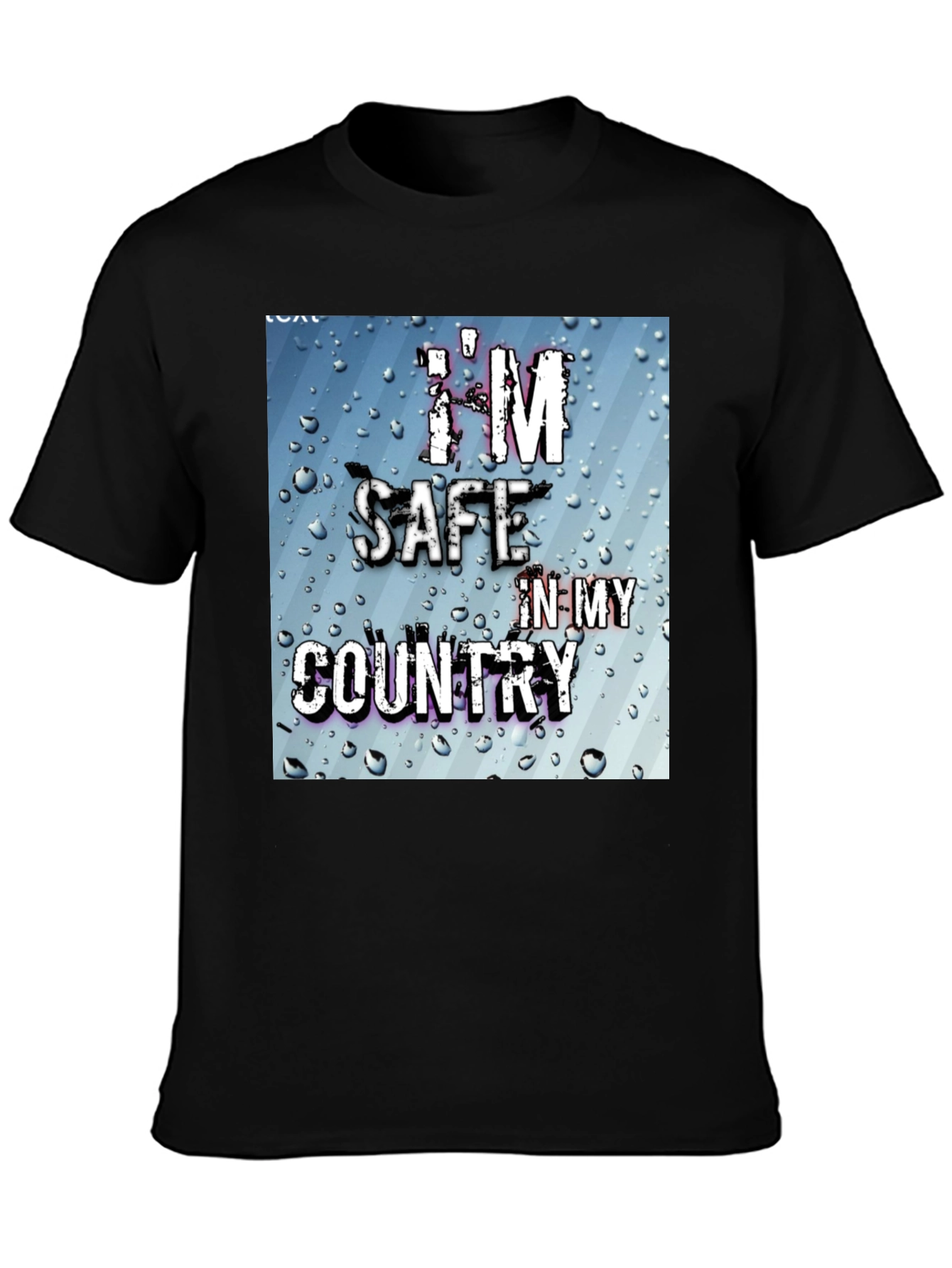 Im Safe In My Country Graphic T-Shirt