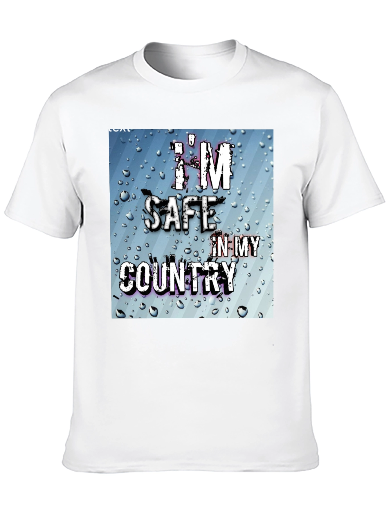 Im Safe In My Country Graphic T-Shirt