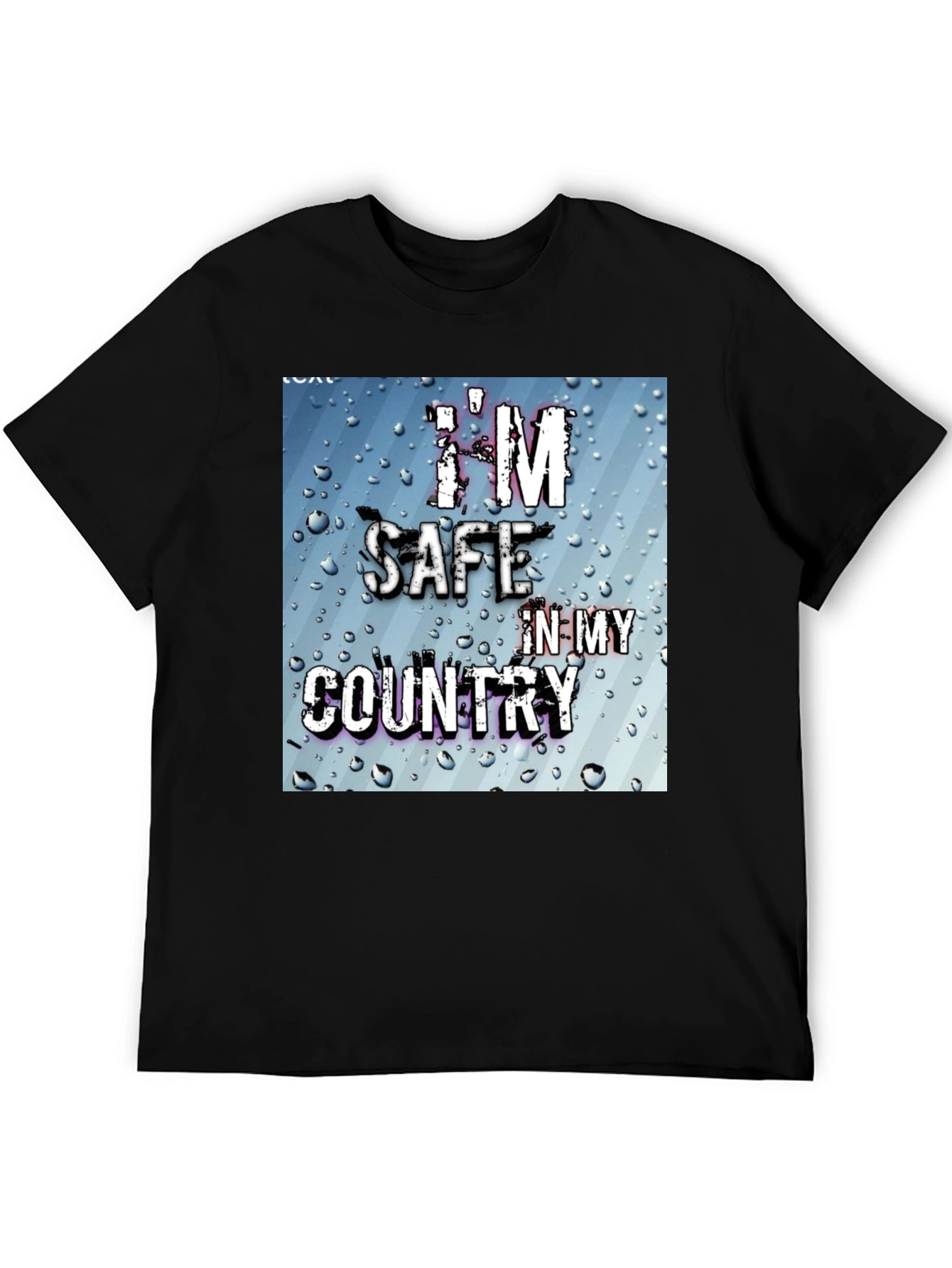 Im Safe In My Country Graphic T-Shirt