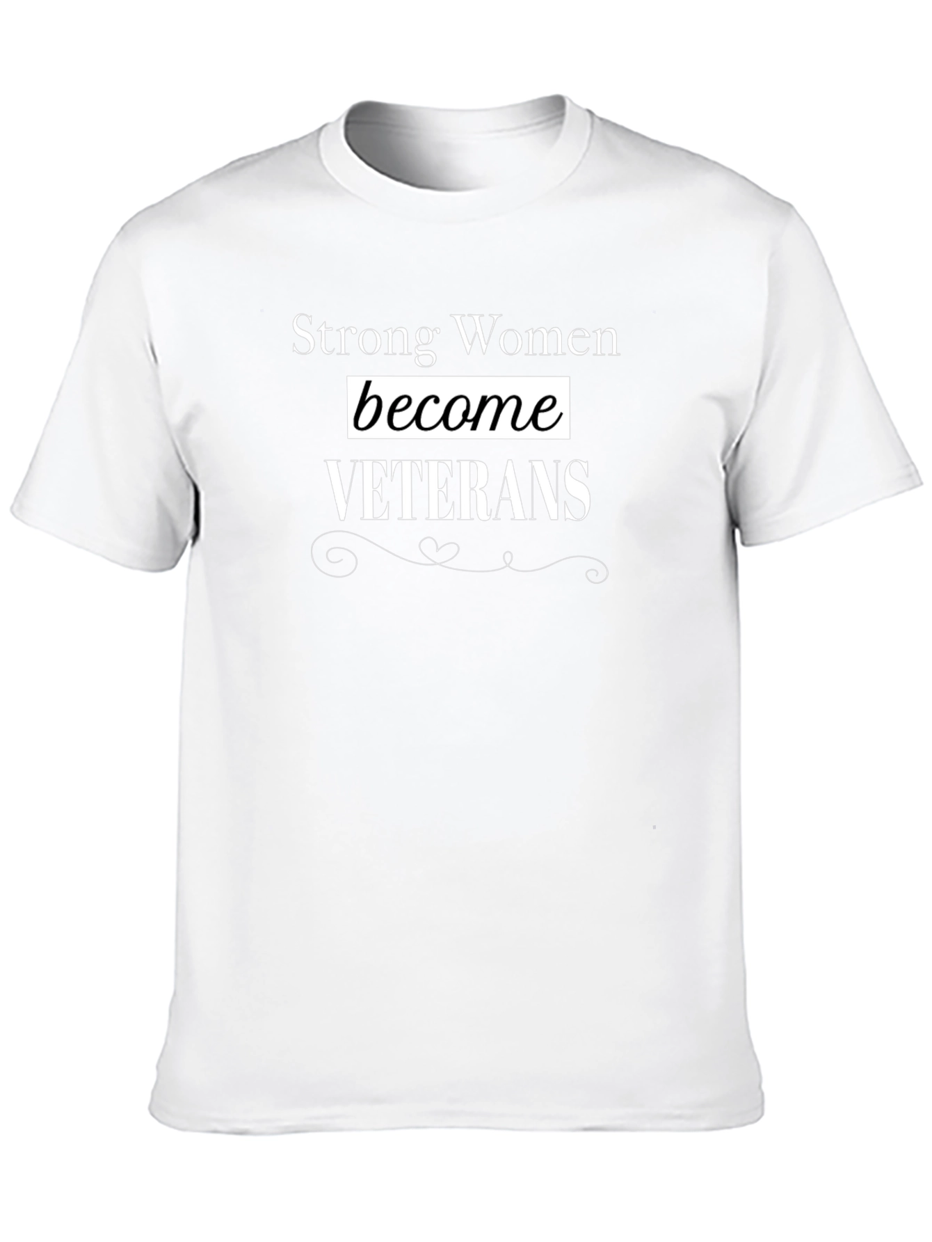 Strong Women Become Veterans Black T-Shirt