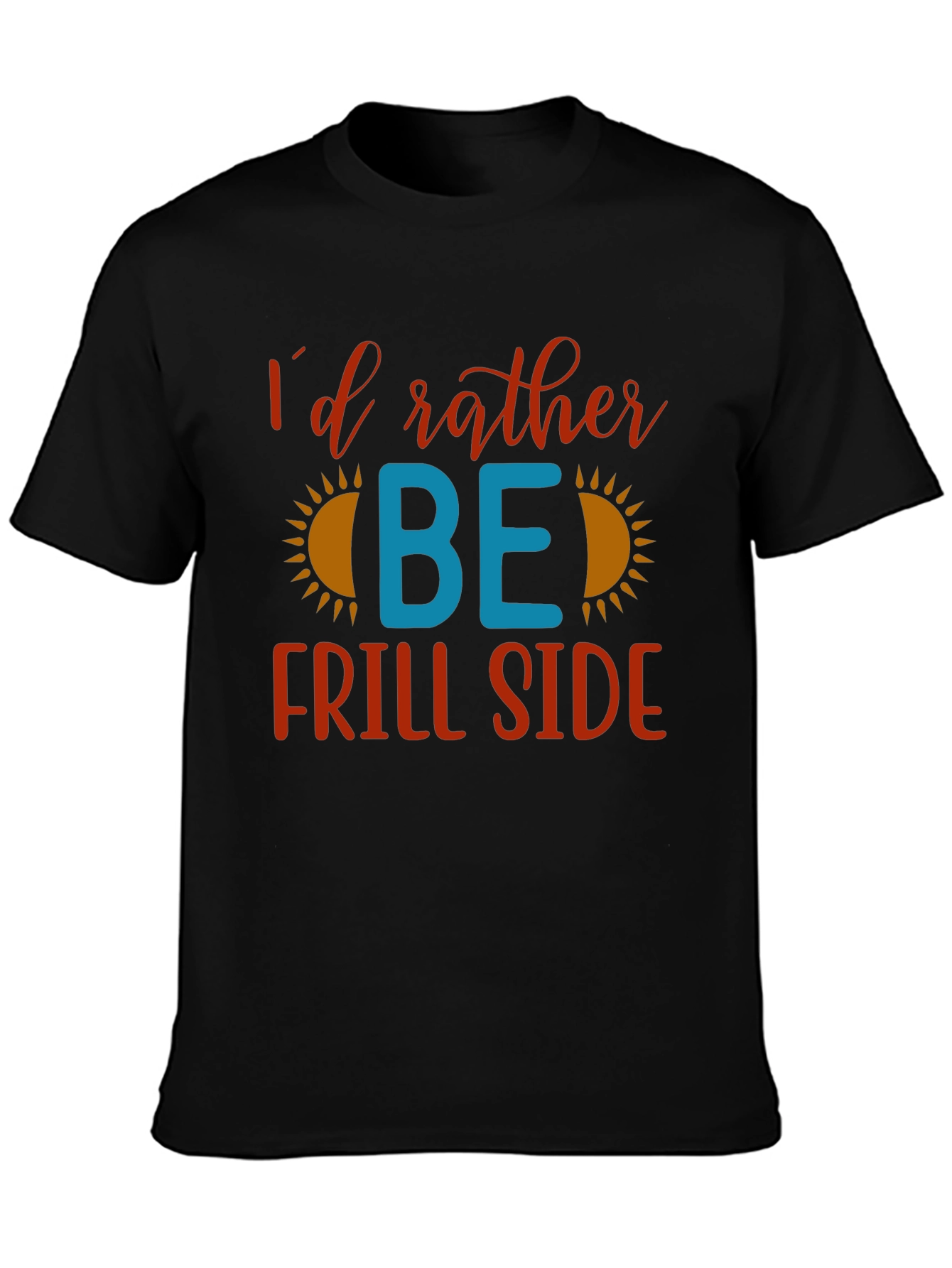 Id Rather Be Frill Side T-Shirt