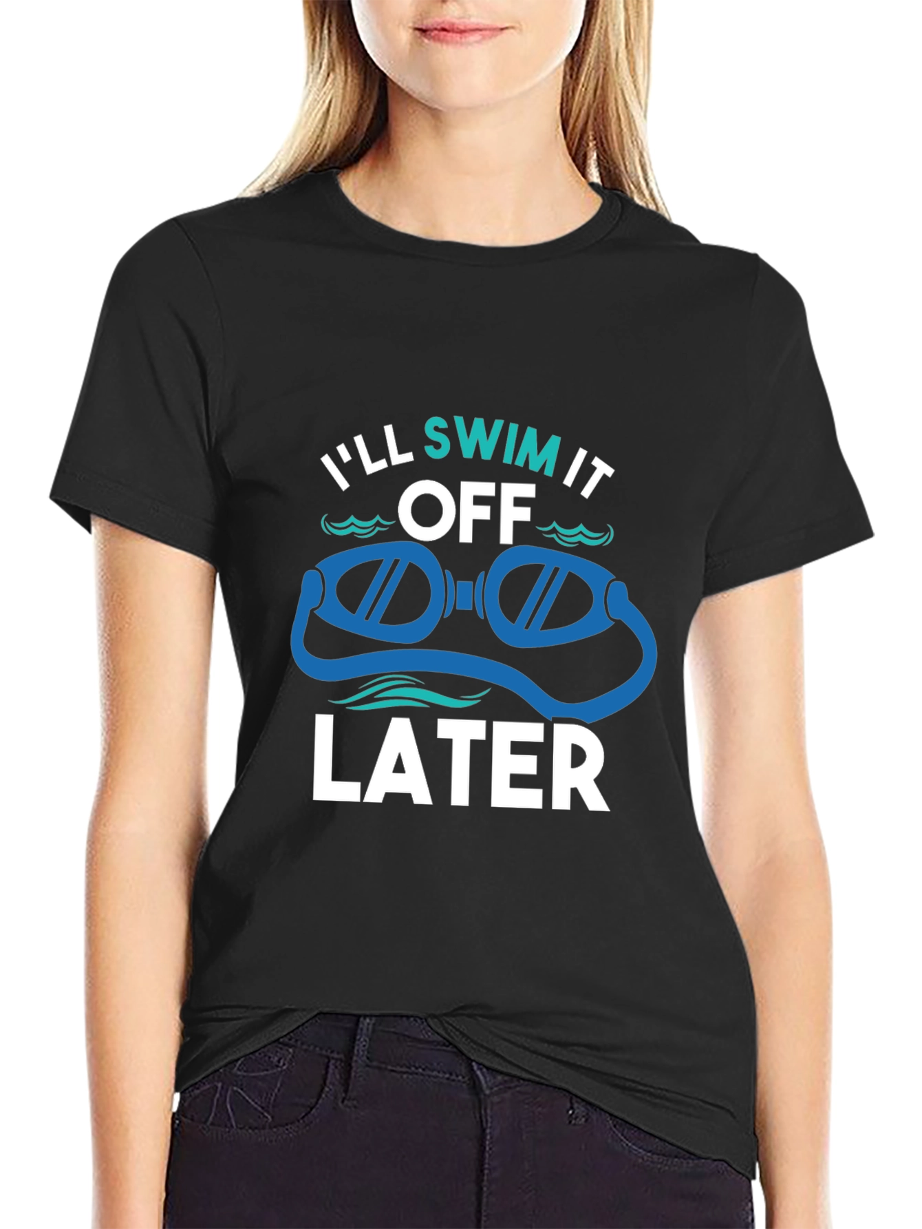Ill Swim It Off Later T-Shirt
