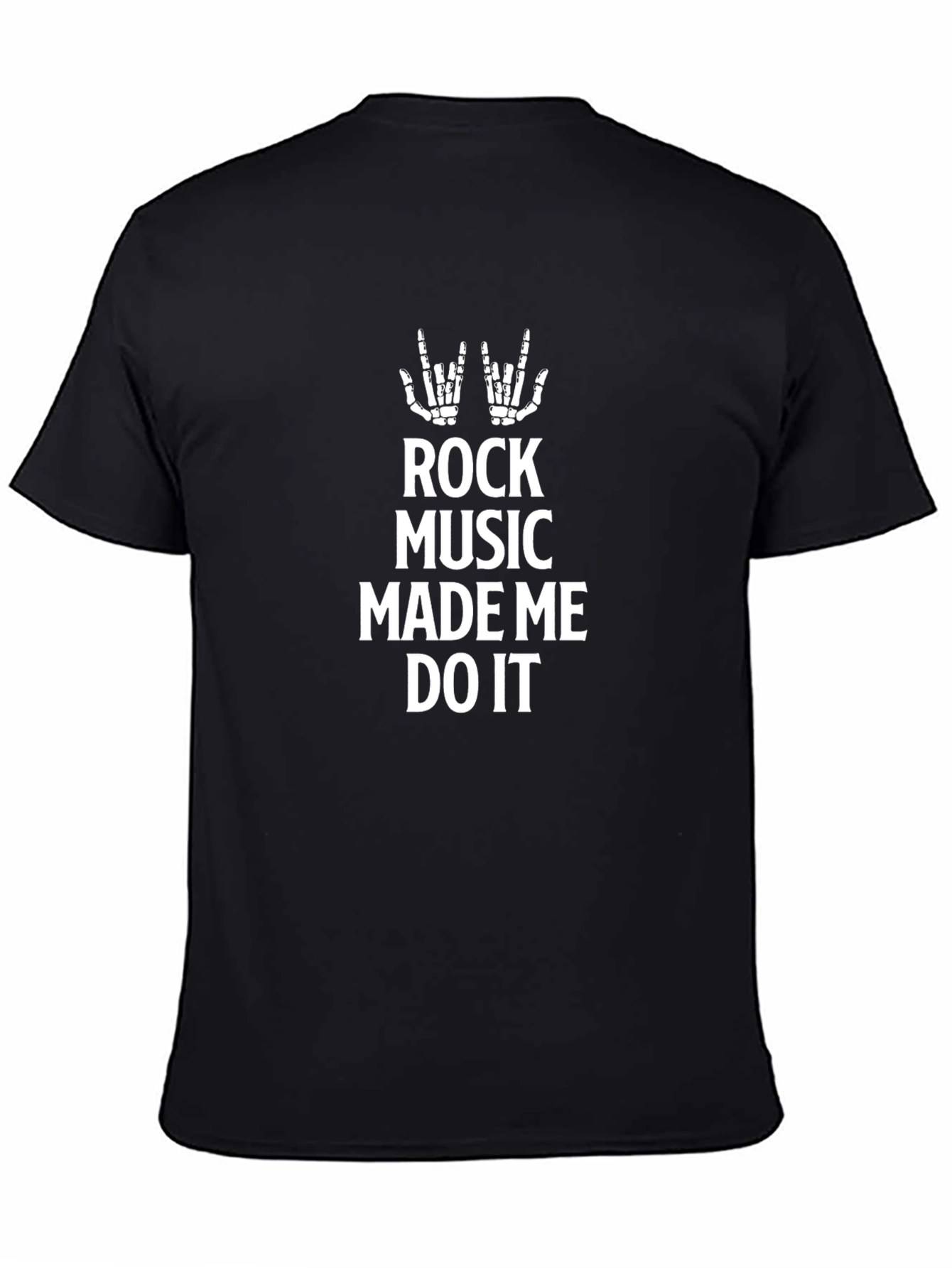 Rock Music Made Me Do It - Graphic Tee